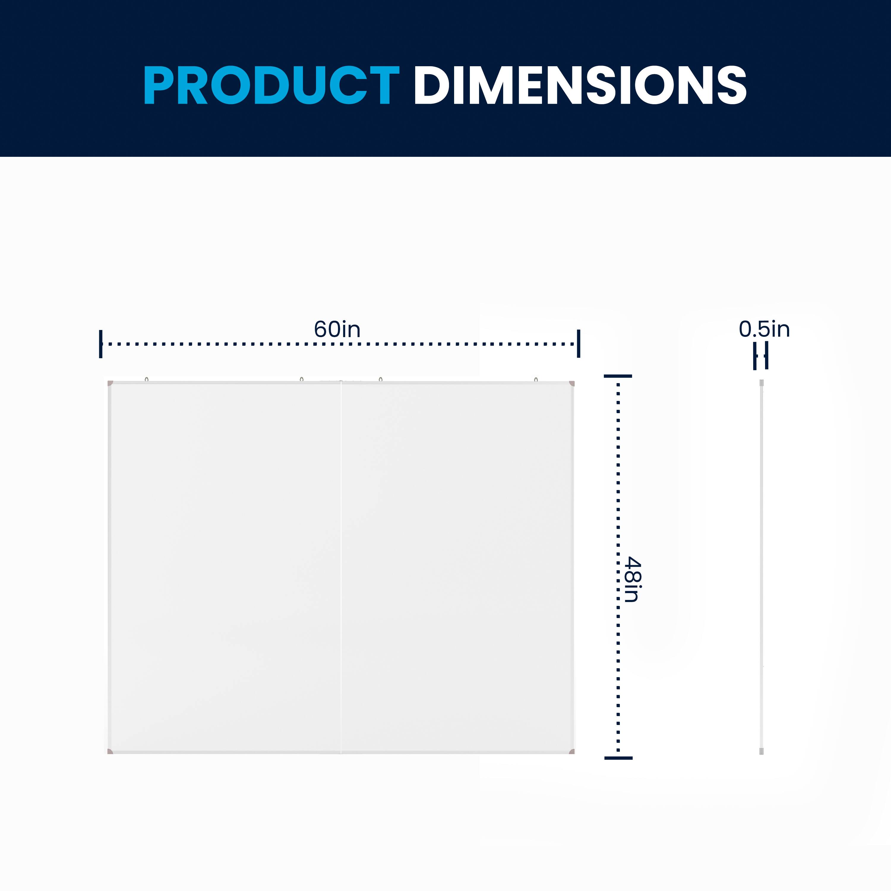 PRODUCT DIMENSIONS

60in x 48in x 0.5in
