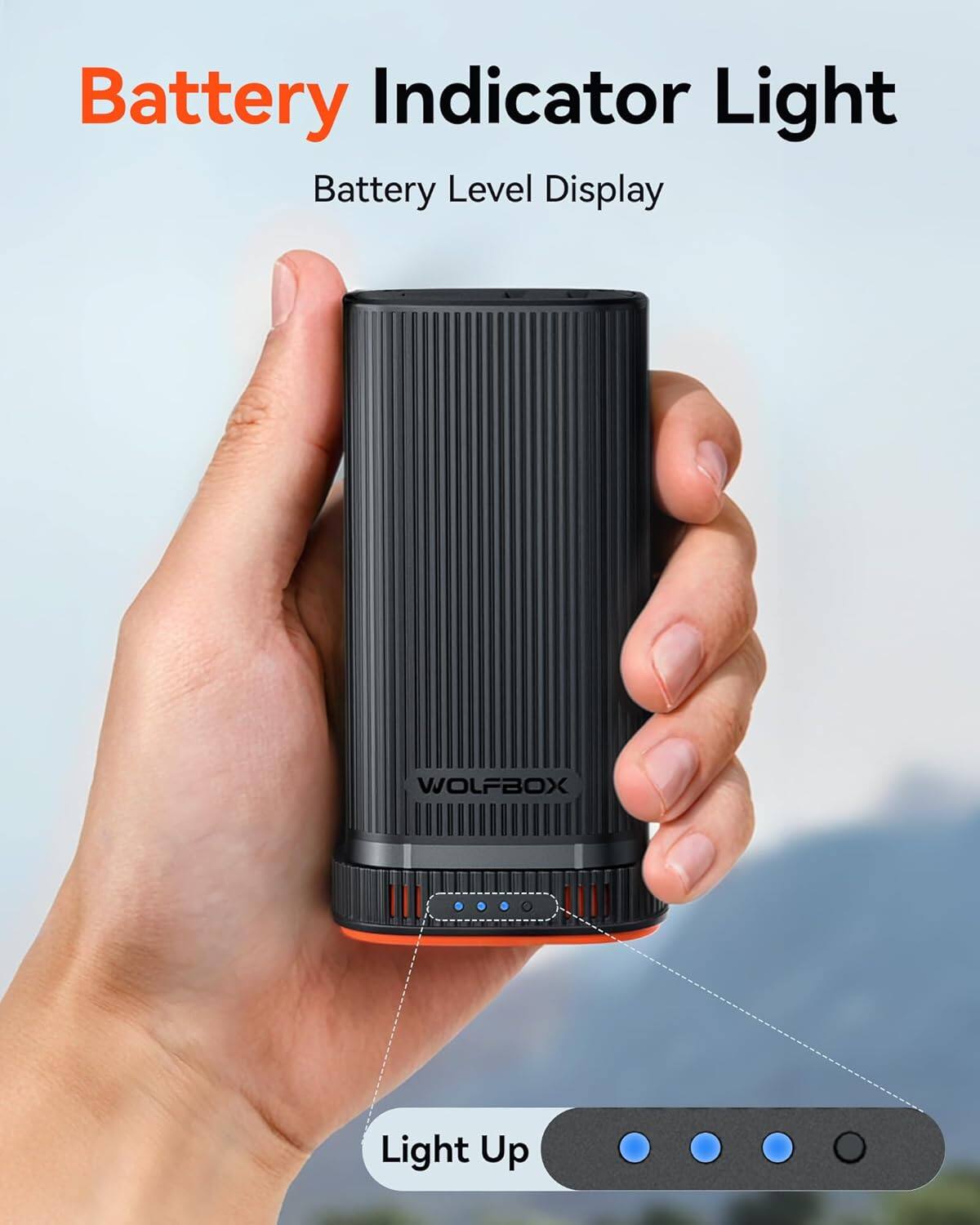 Battery Indicator Light  
Battery Level Display  
WOLFBOX  
Light Up