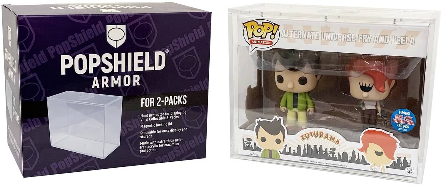 **POPSHIELD ARMOR**

FOR 2-PACKS

Hard protector for displaying Vinyl Collectible 2-Packs  
Magnetic locking lid  
Stackable for easy display and storage  
Made with extra thick acid-free acrylic for maximum Pop! protection

**POP! ANIMATION**

ALTERNATE UNIVERSE FRY AND LEEELA

FUTURAMA

FINN & COLLECTIBLE COMBO PACK  
750 PCS

WARNING: Choking Hazard - Small parts. Not for children under 3 years.

AGE 14+