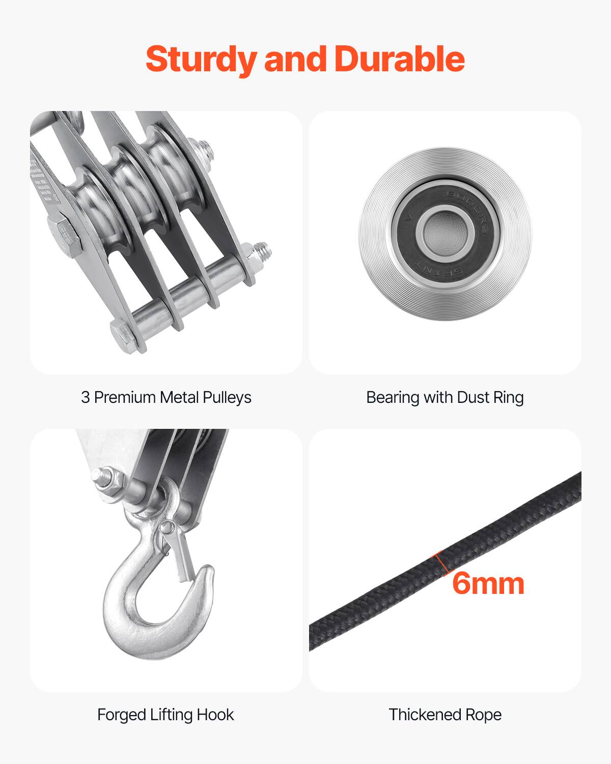 Sturdy and Durable

- 3 Premium Metal Pulleys
- Bearing with Dust Ring
- Forged Lifting Hook
- Thickened Rope (6mm)