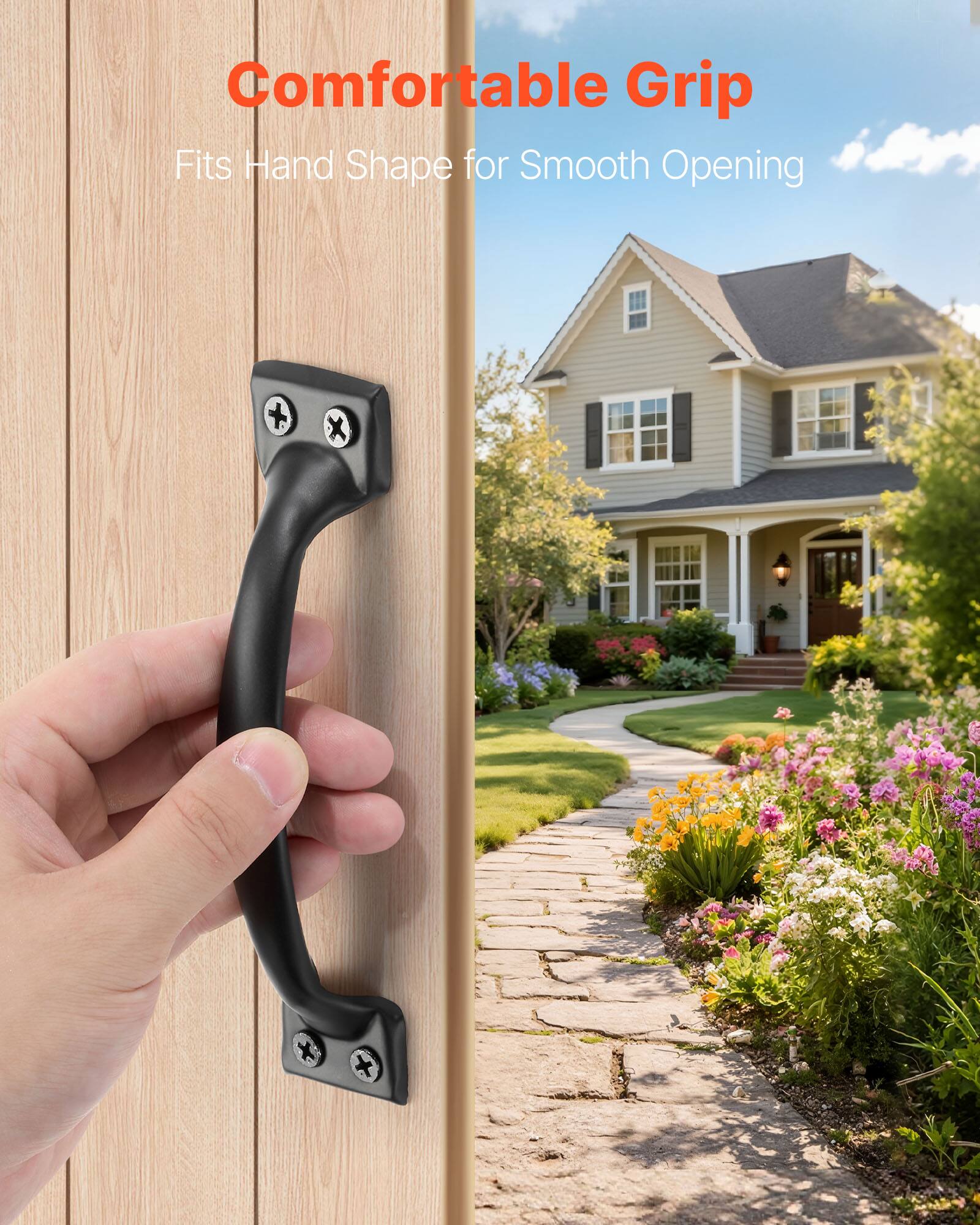 Comfortable Grip  
Fits Hand Shape for Smooth Opening