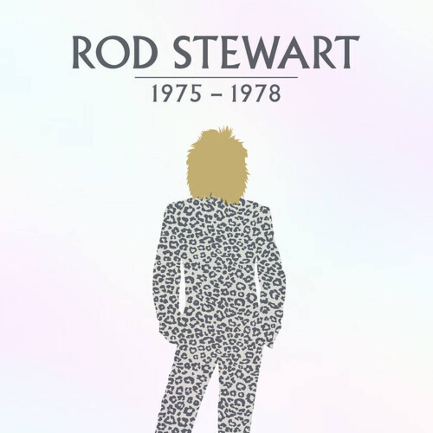 ROD STEWART  
1975 - 1978