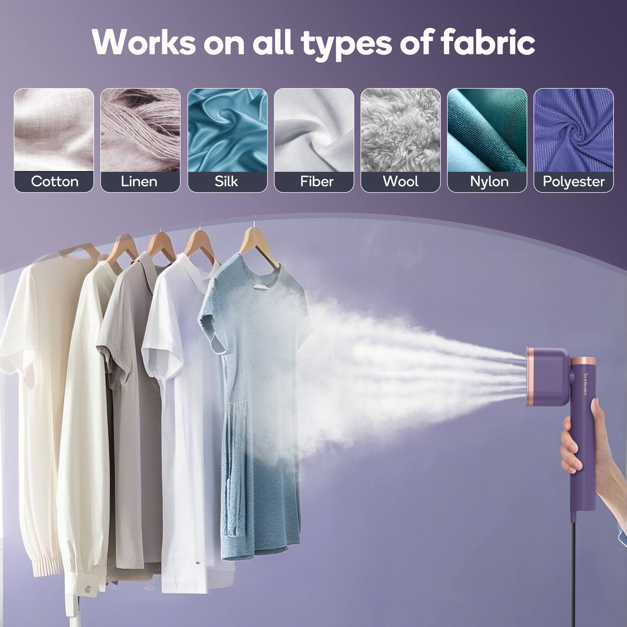Works on all types of fabric

Cotton  
Linen  
Silk  
Fiber  
Wool  
Nylon  
Polyester