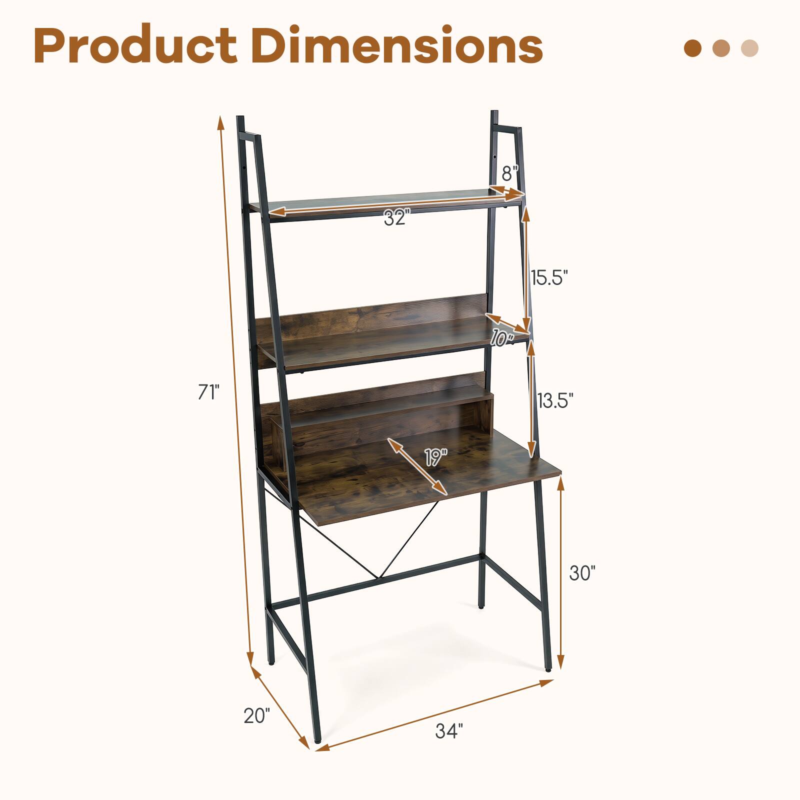 Product Dimensions: 8" x 32" x 15.5" x 10" x 71" x 13.5" x 19" x 30" x 20" x 34"