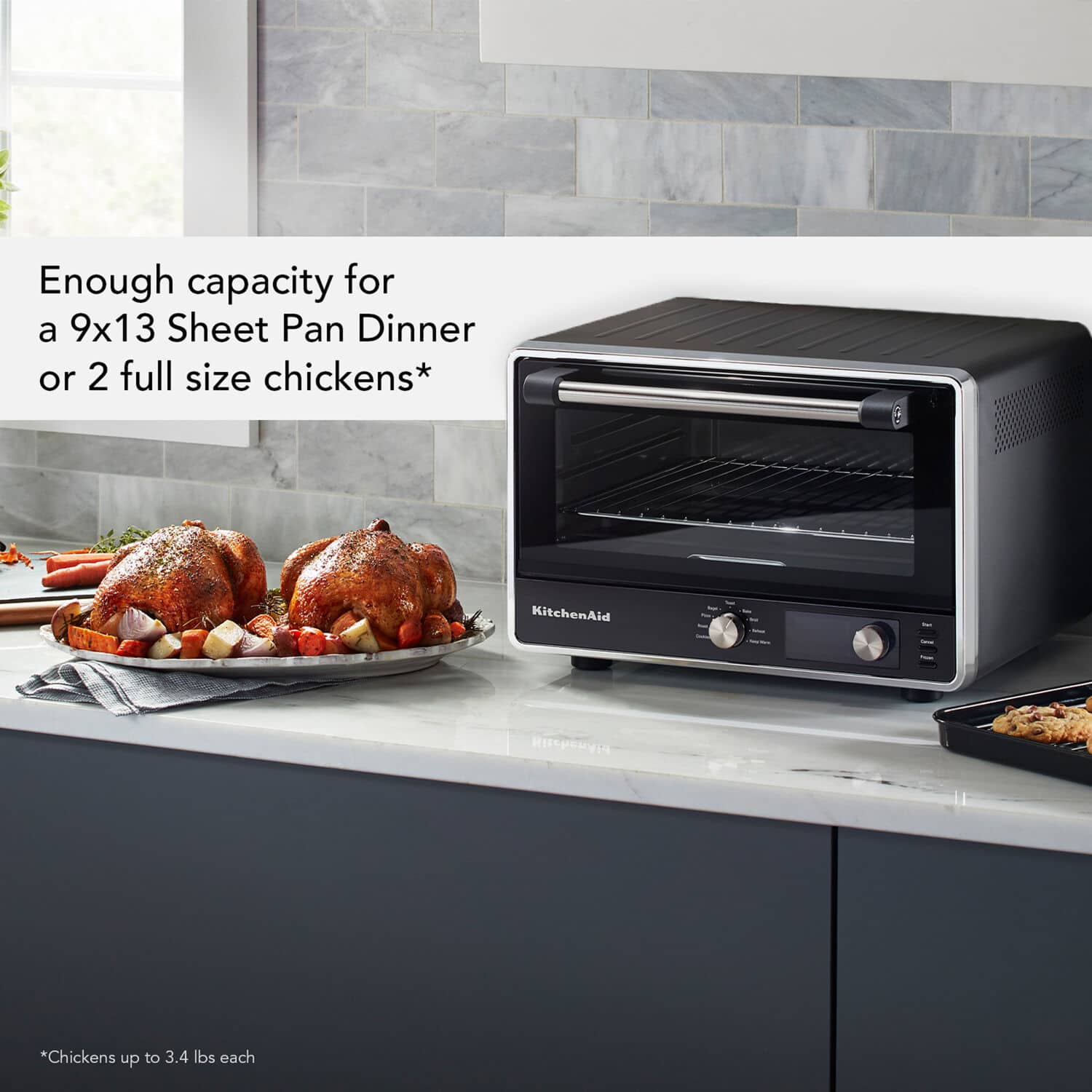 Enough capacity for a 9x13 Sheet Pan Dinner or 2 full size chickens*
*Chickens up to 3.4 lbs each
