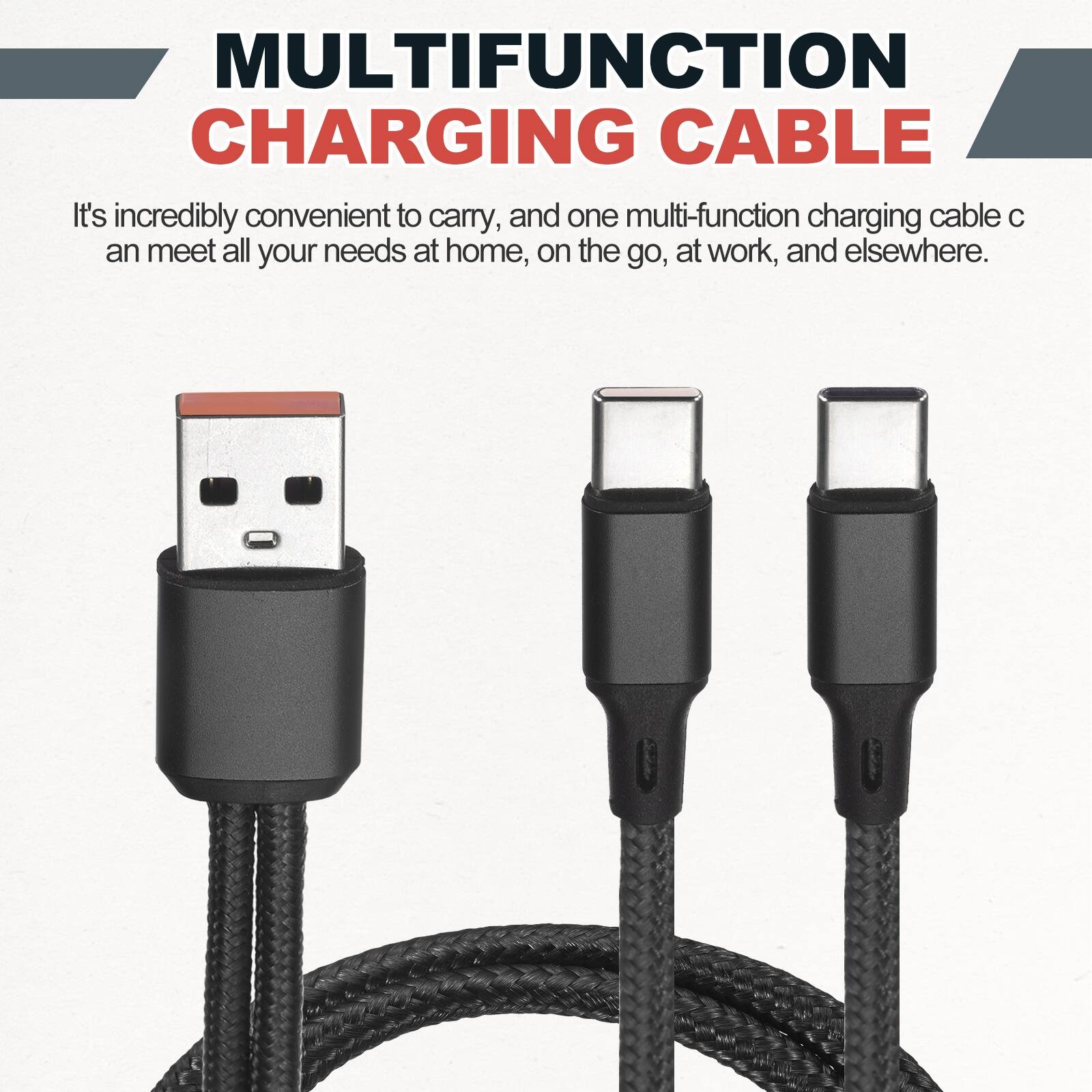 MULTIFUNCTION CHARGING CABLE

It's incredibly convenient to carry, and one multi-function charging cable can meet all your needs at home, on the go, at work, and elsewhere.