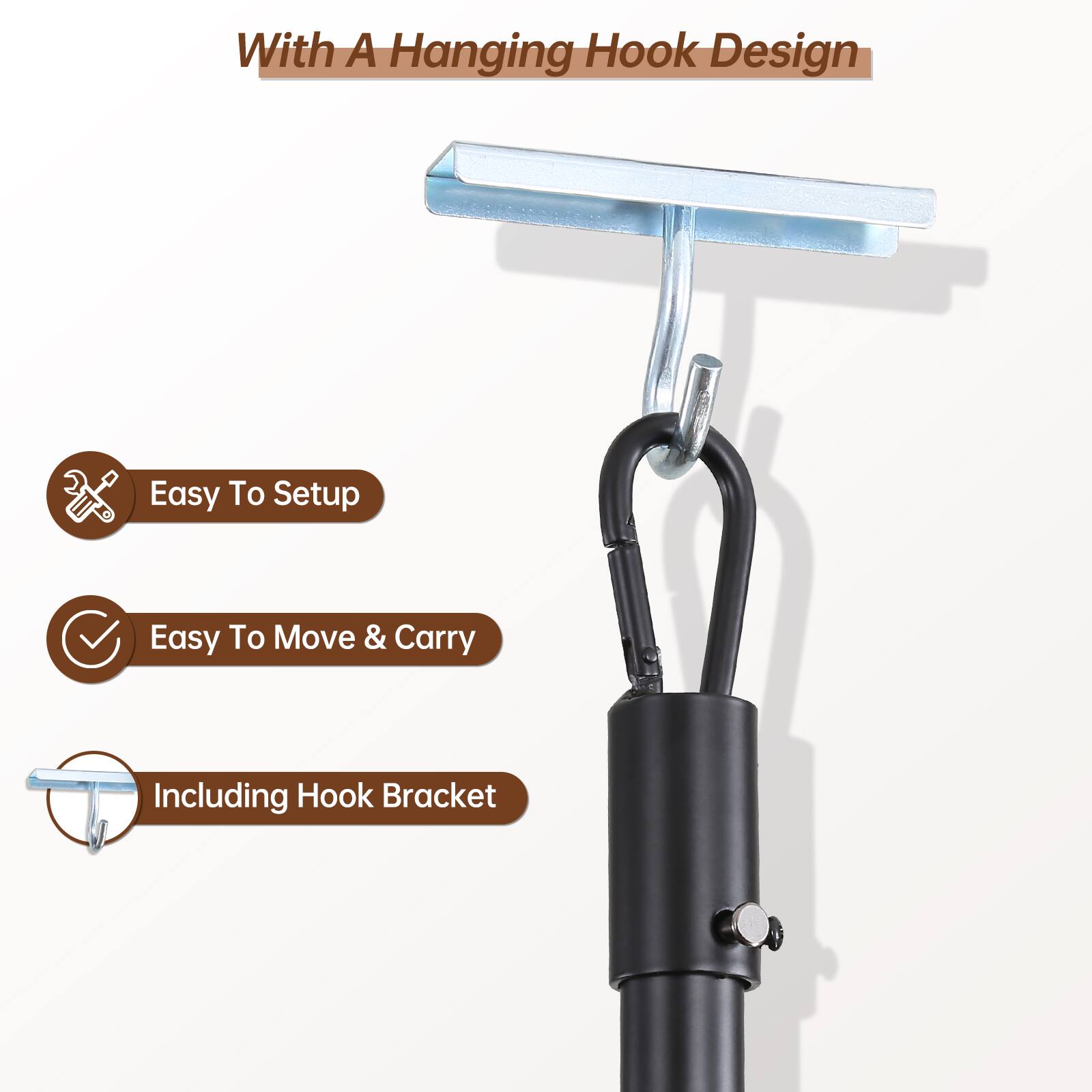 With A Hanging Hook Design

- Easy To Setup
- Easy To Move & Carry
- Including Hook Bracket