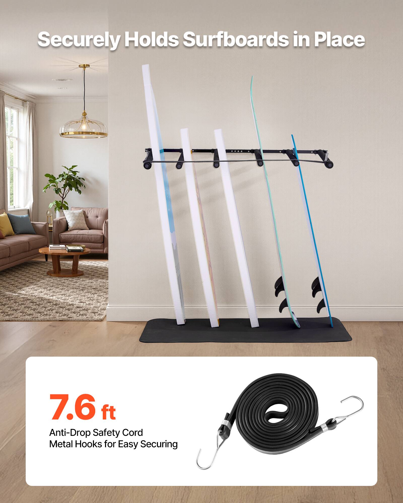 Securely Holds Surfboards in Place  
7.6 ft Anti-Drop Safety Cord  
Metal Hooks for Easy Securing