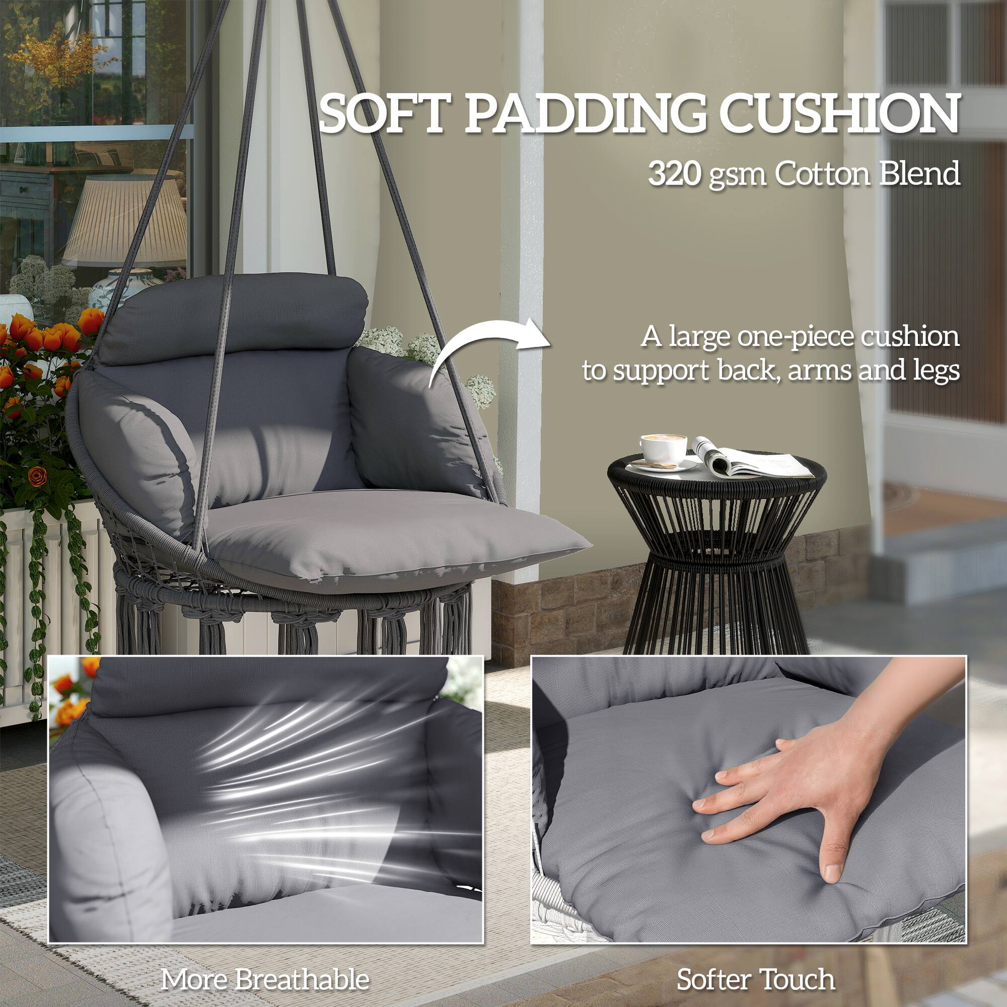 SOFT PADDING CUSHION  
320 gsm Cotton Blend  

A large one-piece cushion to support back, arms and legs  

More Breathable  

Softer Touch
