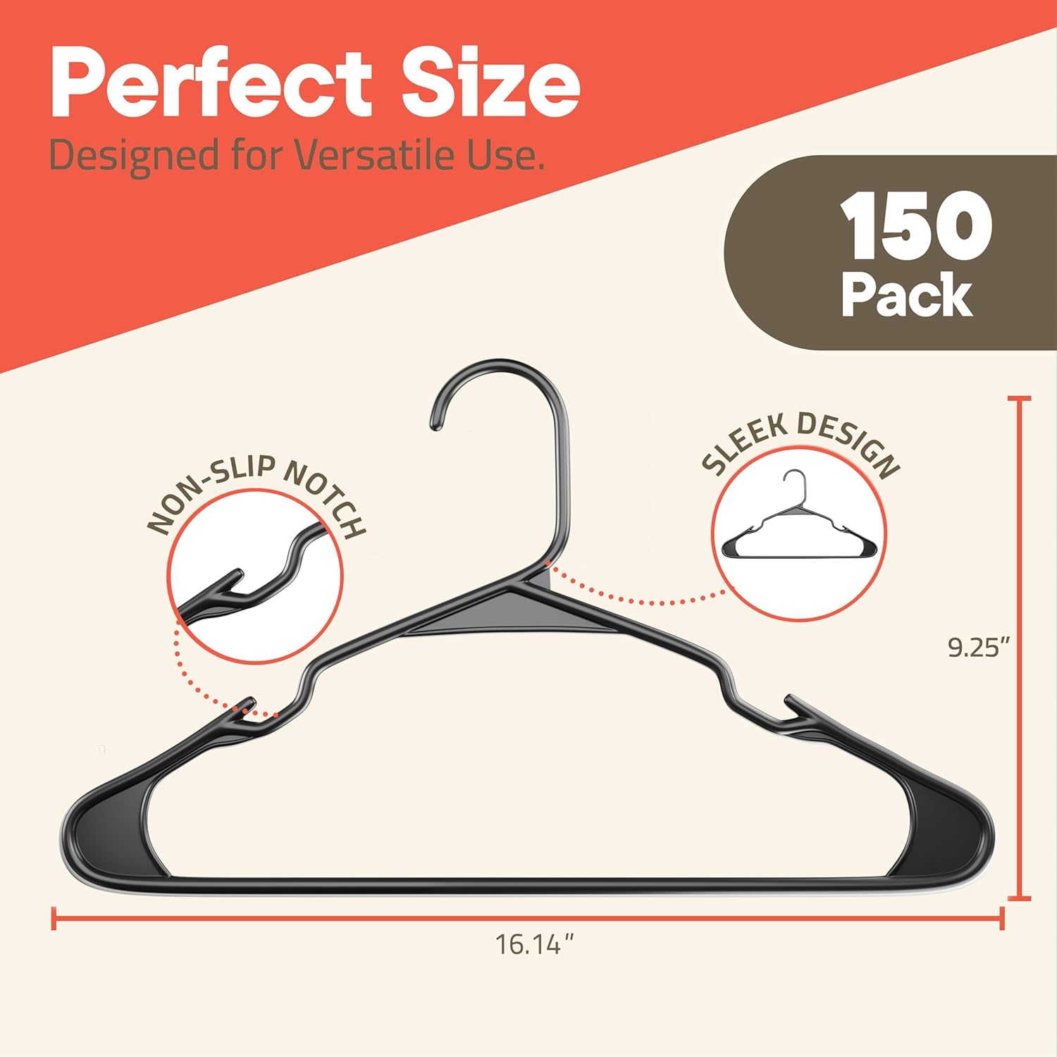 Perfect Size, Designed for Versatile Use, 150 Pack, Non-Slip Notch, Sleek Design, 9.25", 16.14"