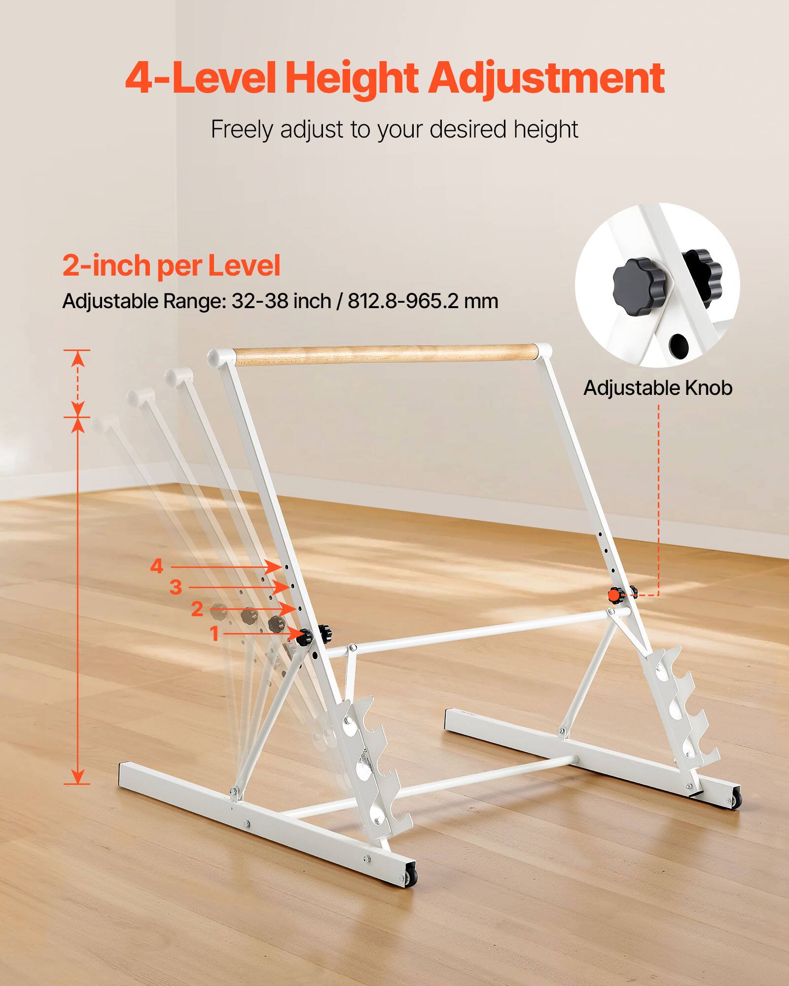 4-Level Height Adjustment  
Freely adjust to your desired height  

2-inch per Level  
Adjustable Range: 32-38 inch / 812.8-965.2 mm  

Adjustable Knob  
4  
3  
2  
1