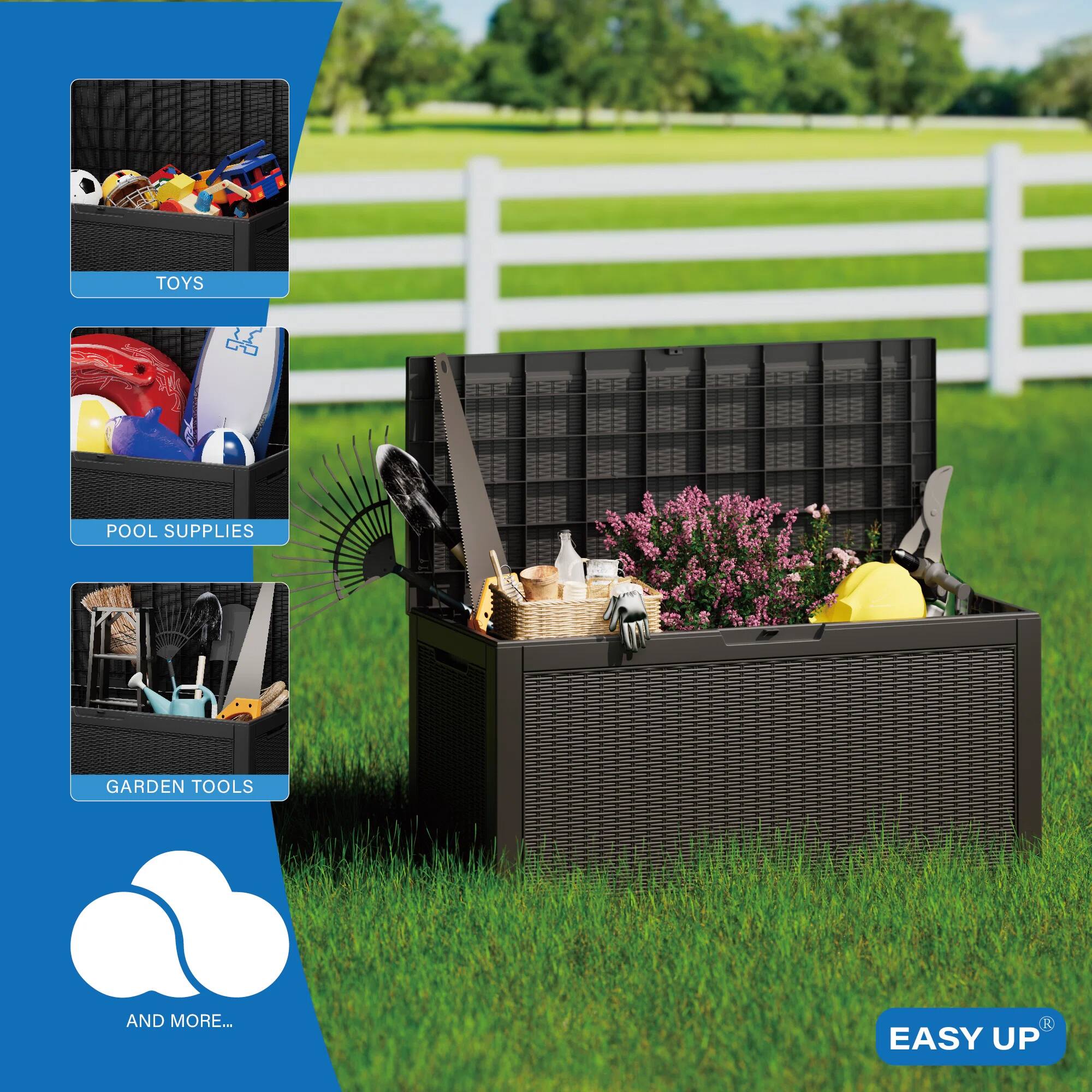 TOYS  
POOL SUPPLIES  
GARDEN TOOLS  
AND MORE...  

EASY UP®