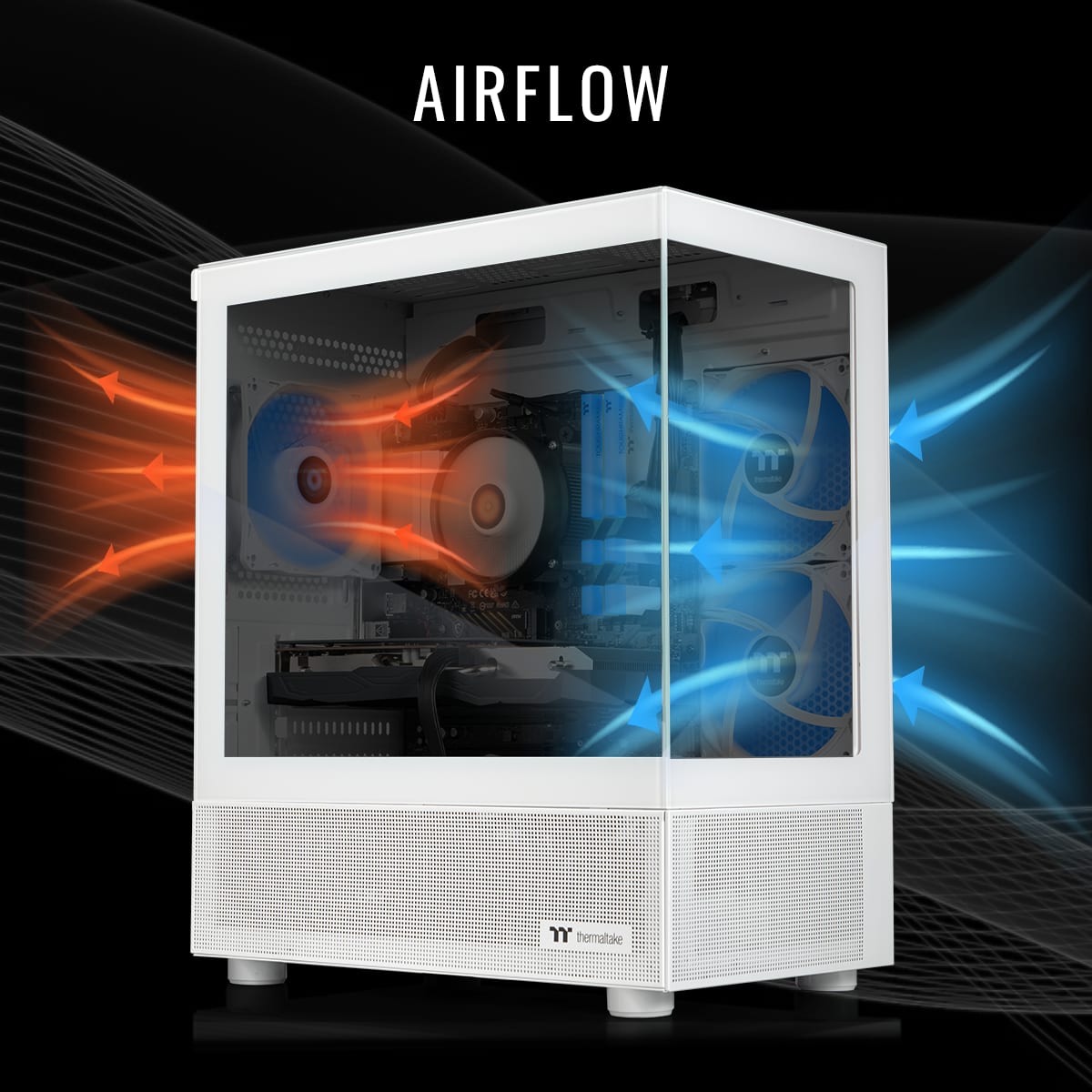 AIRFLOW
thermaltake