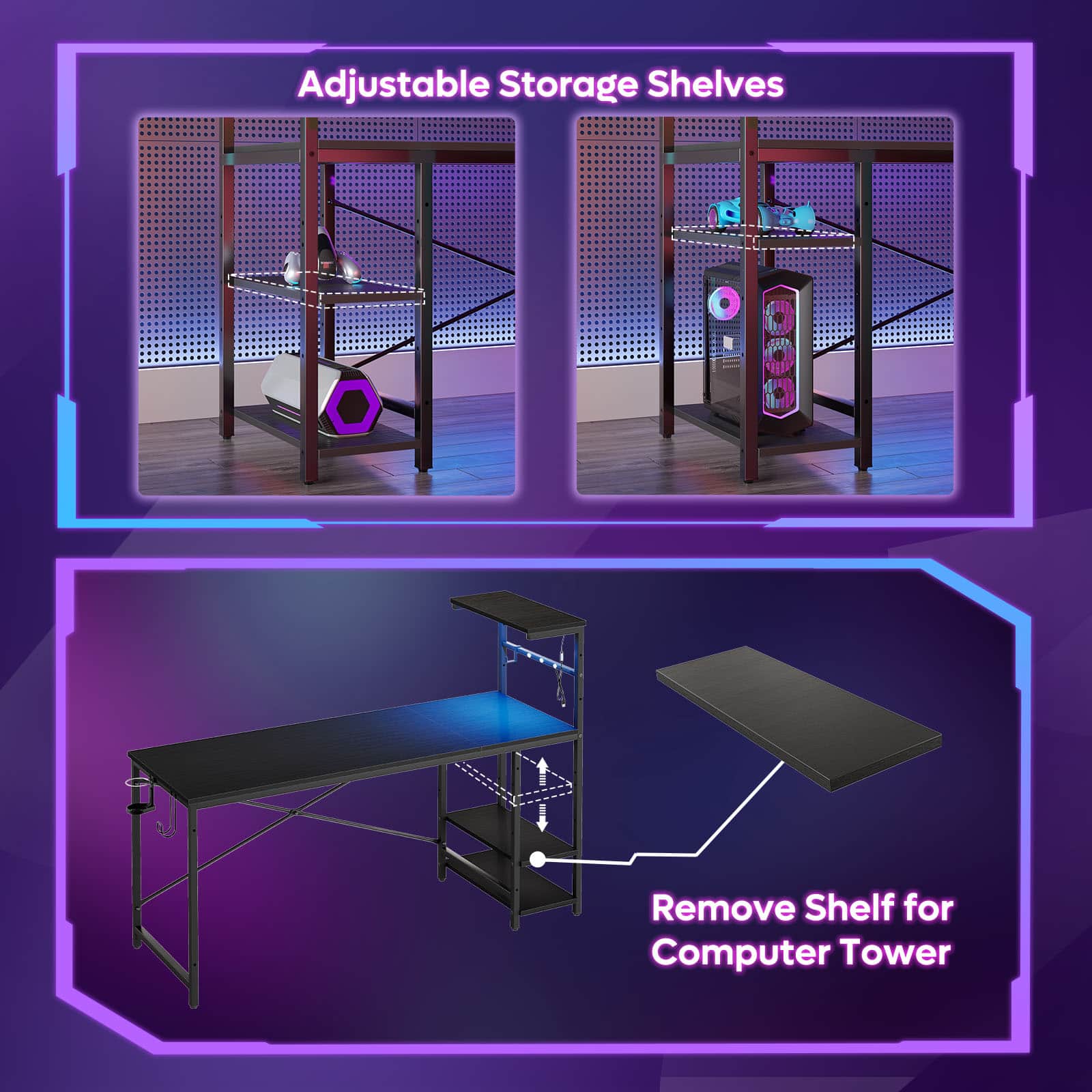 Adjustable Storage Shelves:
1. Adjustable shelves with a black table.
2. Adjustable shelves with a black table.
Remove Shelf for Computer Tower:
1. Remove shelf for computer tower.
2. Remove shelf for computer tower.