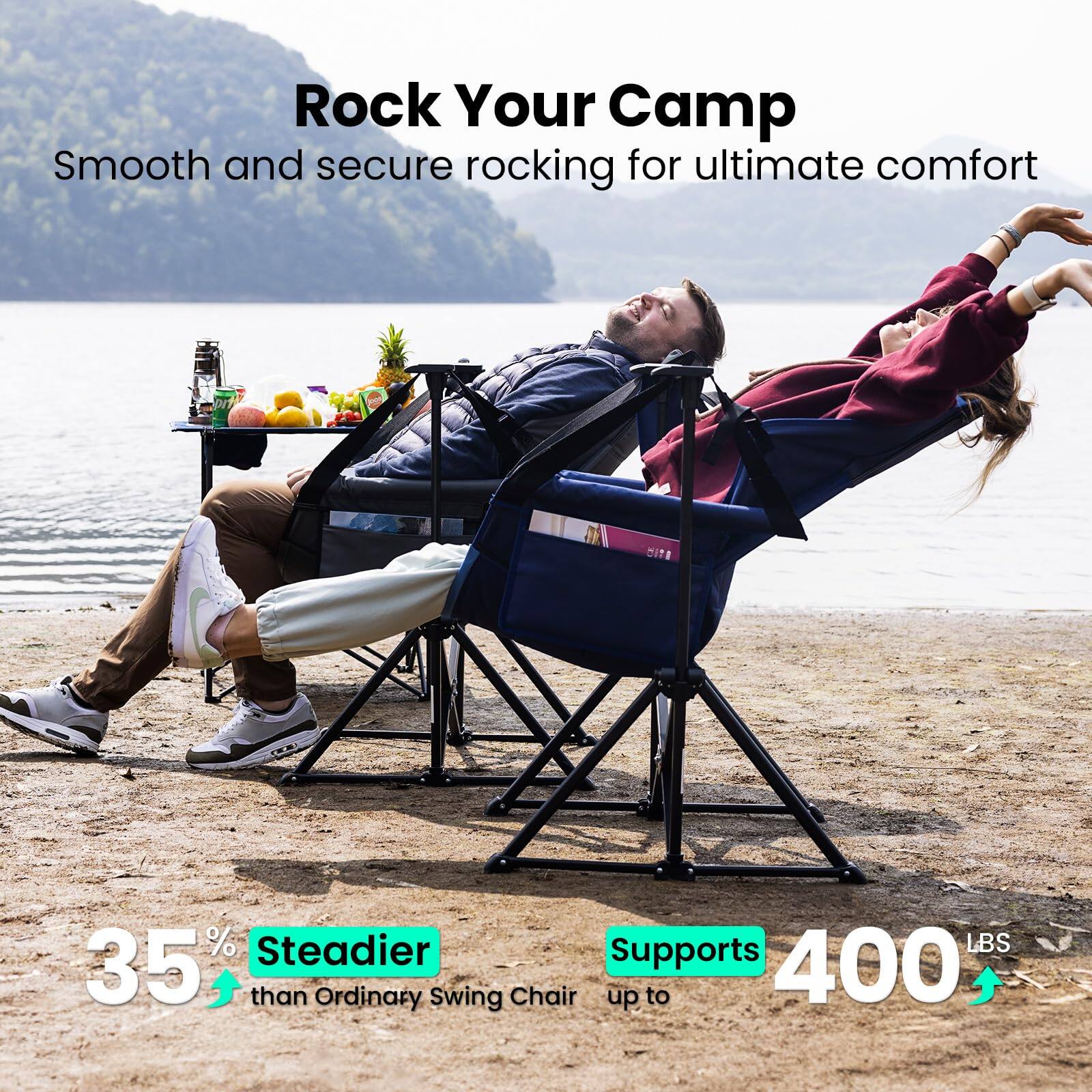 Rock Your Camp  
Smooth and secure rocking for ultimate comfort  

35% Steadier than Ordinary Swing Chair  

Supports up to 400 LBS