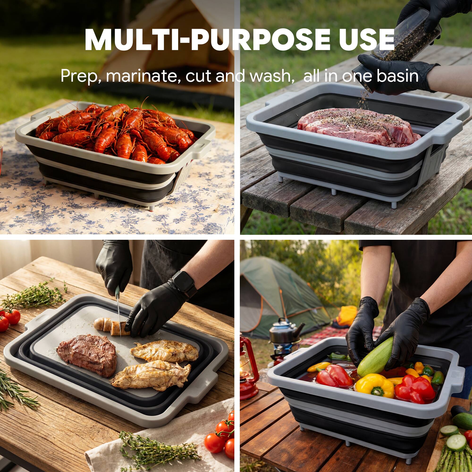 MULTI-PURPOSE USE  
Prep, marinate, cut and wash, all in one basin