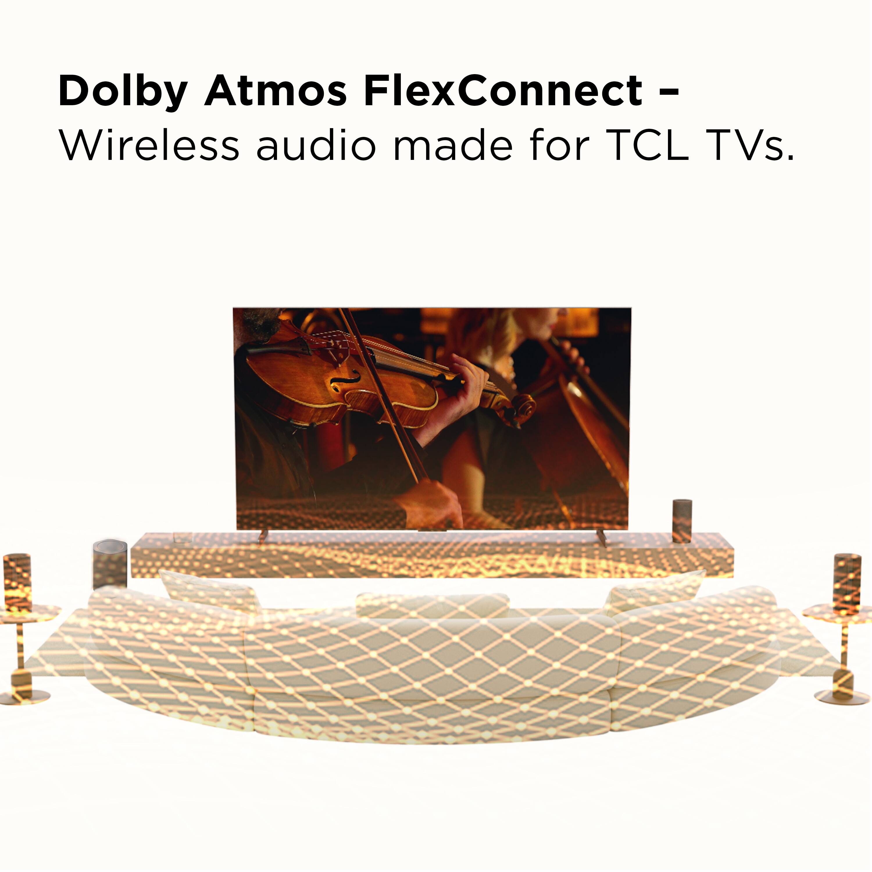 Dolby Atmos FlexConnect - Wireless audio made for TCL TVs.