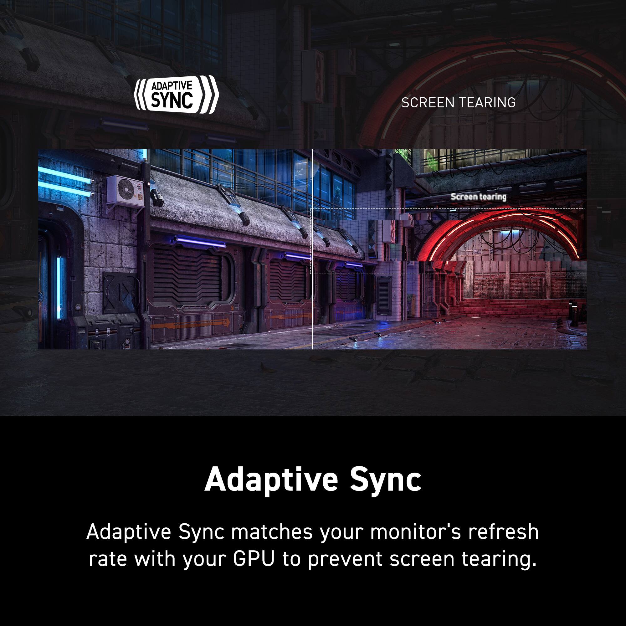 Adaptive Sync matches your monitor's refresh rate with your GPU to prevent screen tearing.