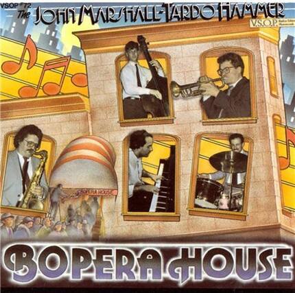 VSOP '72
The John Marshall Hard Bopera House
VSOP