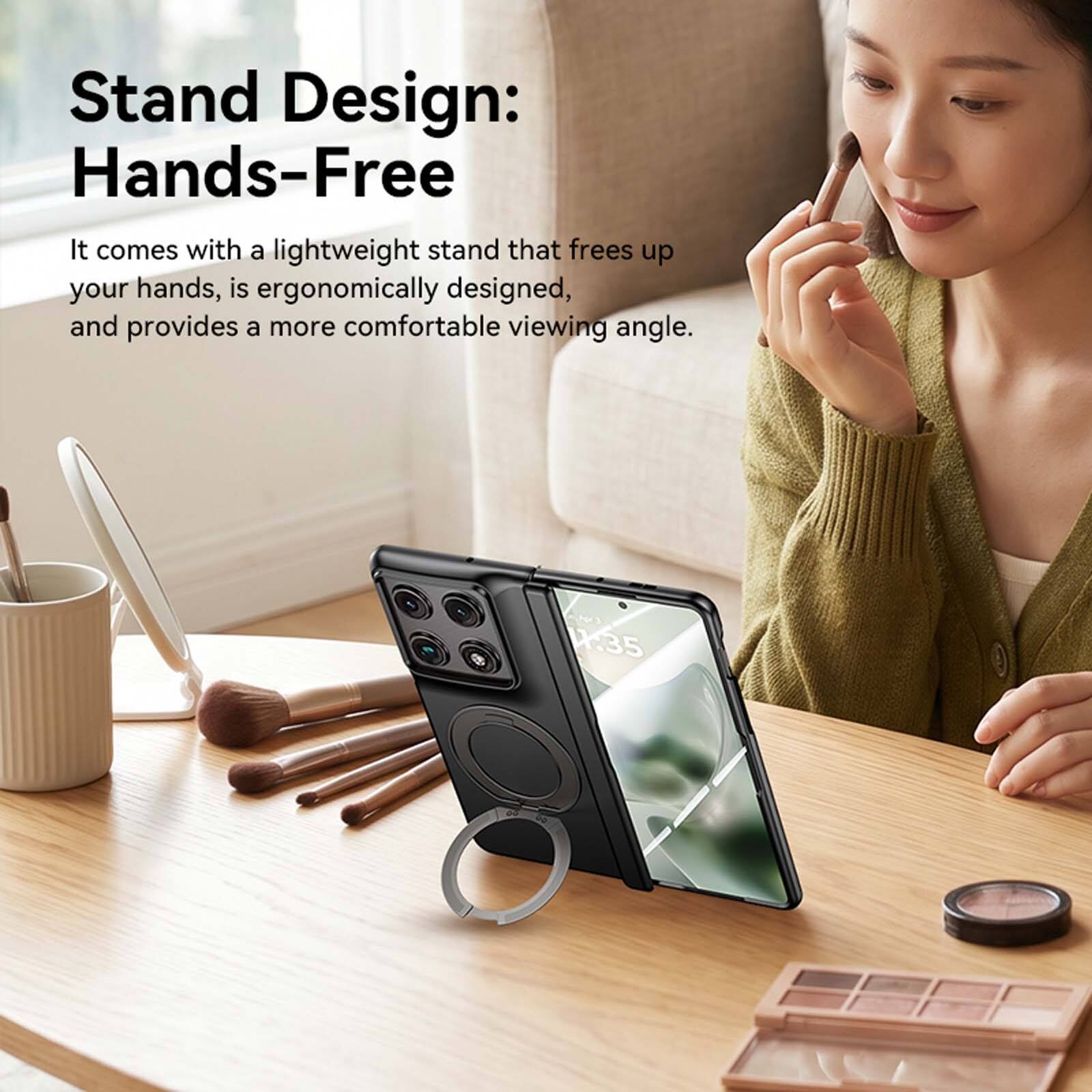 Stand Design: Hands-Free

It comes with a lightweight stand that frees up your hands, is ergonomically designed, and provides a more comfortable viewing angle.