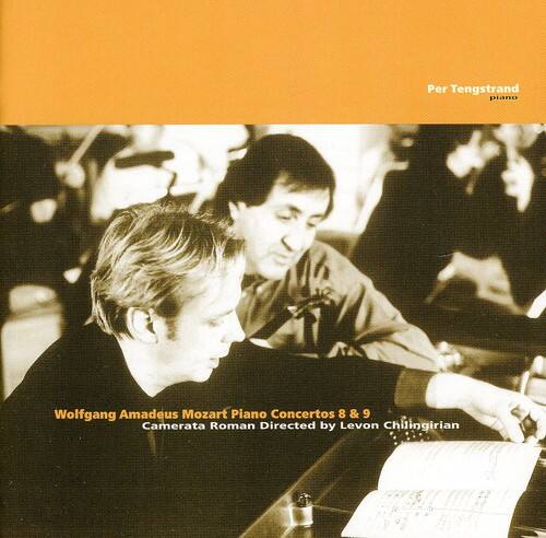 Per Tengstrand  
piano

Wolfgang Amadeus Mozart  
Piano Concertos 8 & 9  
Camerata Roman  
Directed by Levon Chilingirian