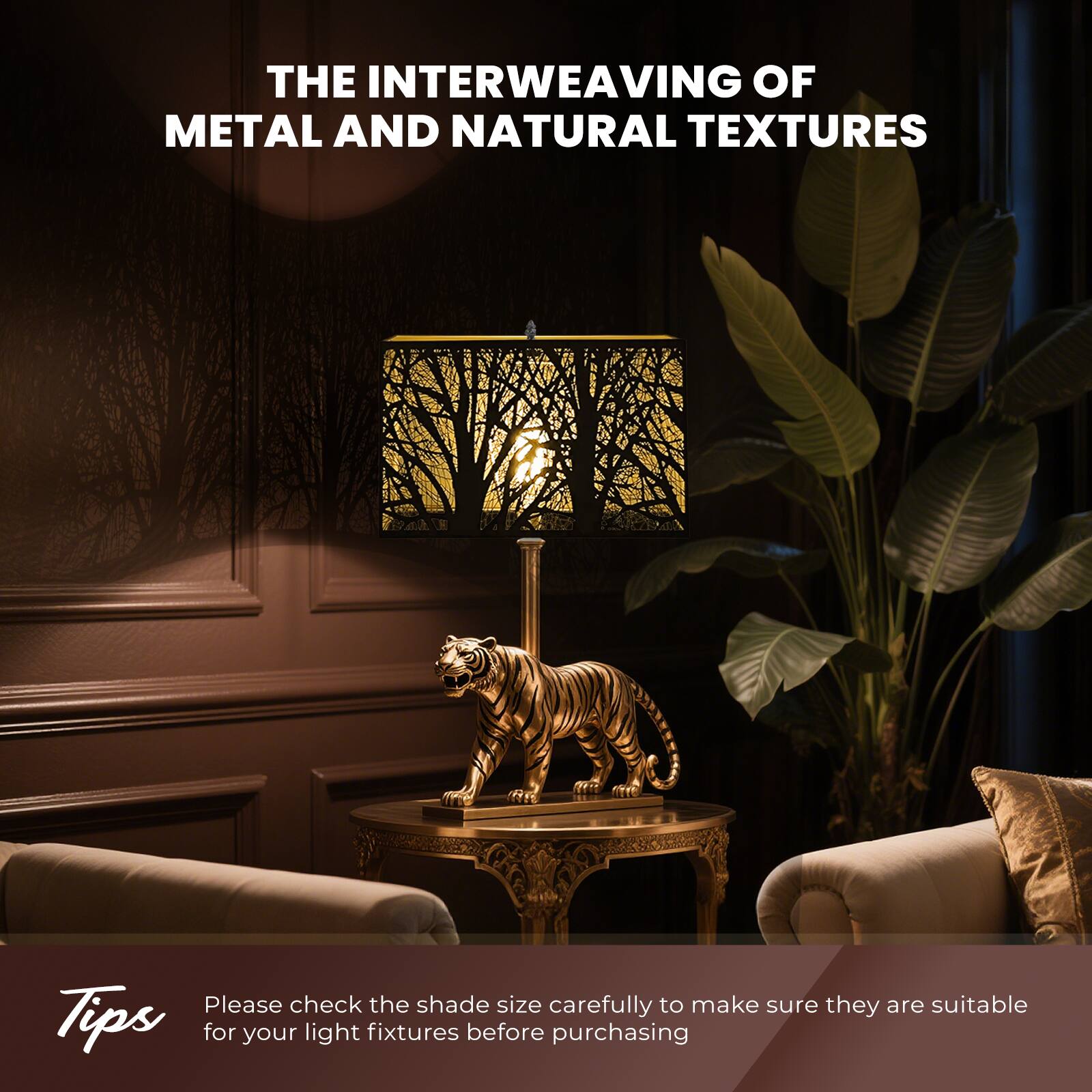 THE INTERWEAVING OF METAL AND NATURAL TEXTURES

Please check the shade size carefully to make sure they are suitable for your light fixtures before purchasing