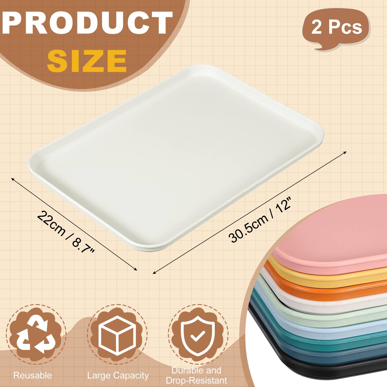 PRODUCT SIZE  
2 Pcs  
22cm / 8.7"  
30.5cm / 12"  

Reusable  
Durable and Large Capacity  
Drop-Resistant