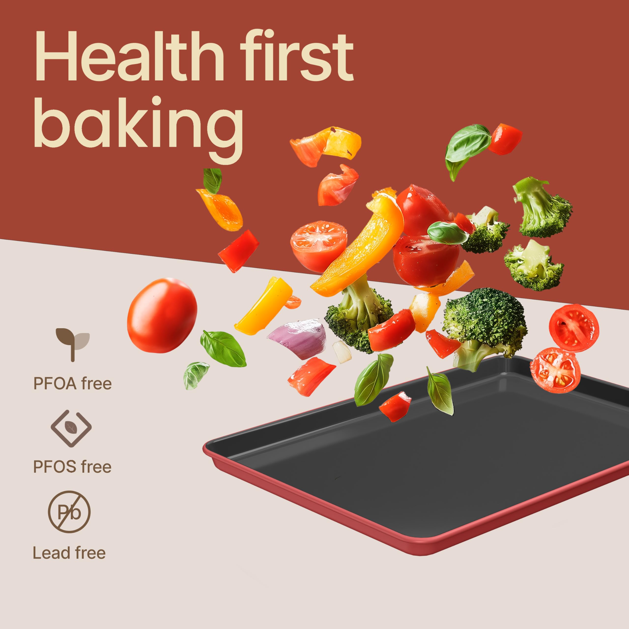 Health first baking

PFOA free  
PFOS free  
Lead free