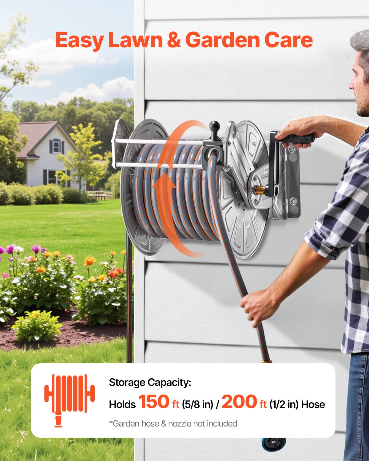 Easy Lawn & Garden Care

Storage Capacity:
Holds 150 ft (5/8 in) / 200 ft (1/2 in) Hose

*Garden hose & nozzle not included