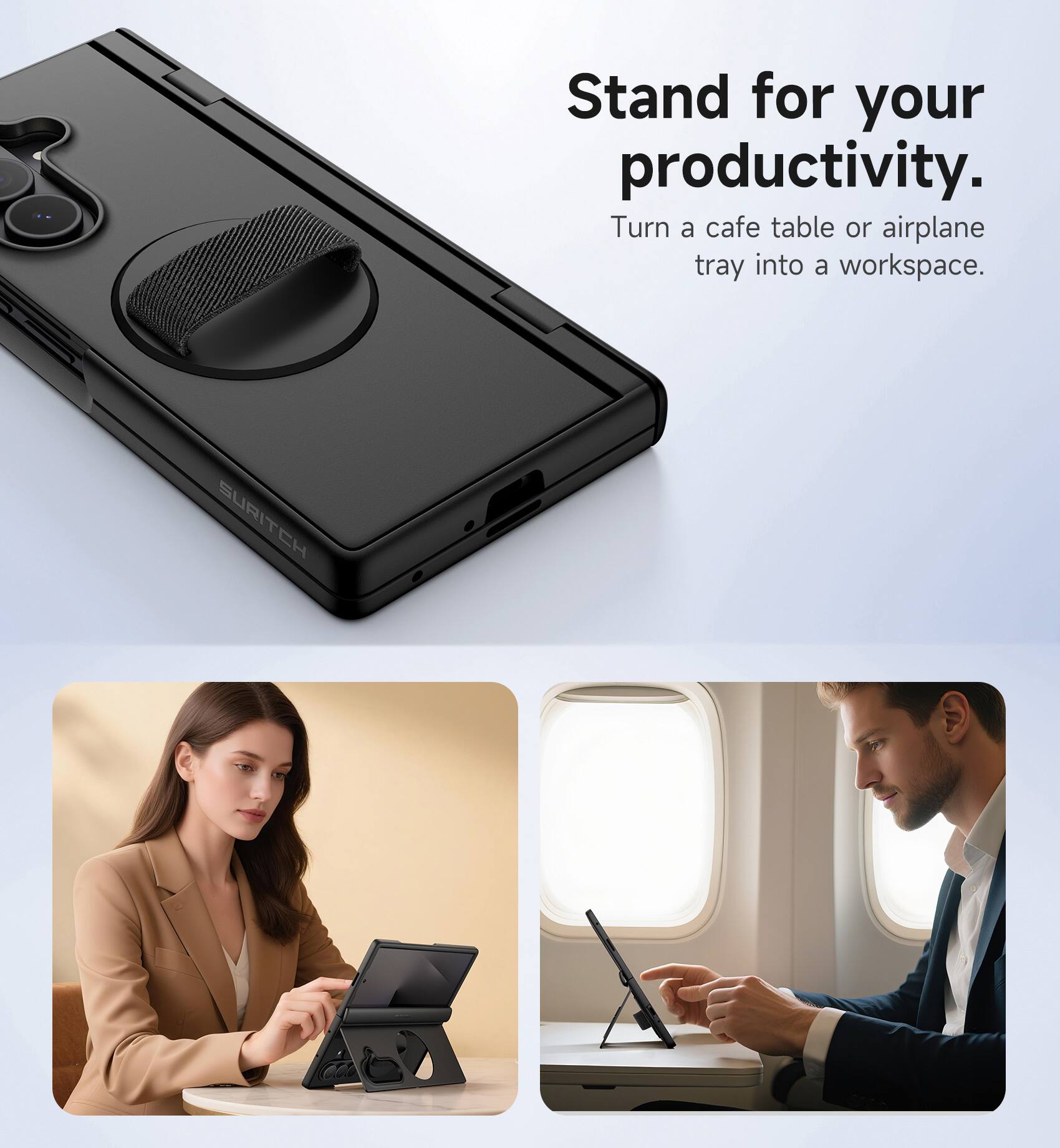 Stand for your productivity.  
Turn a cafe table or airplane tray into a workspace.  
SURITCH