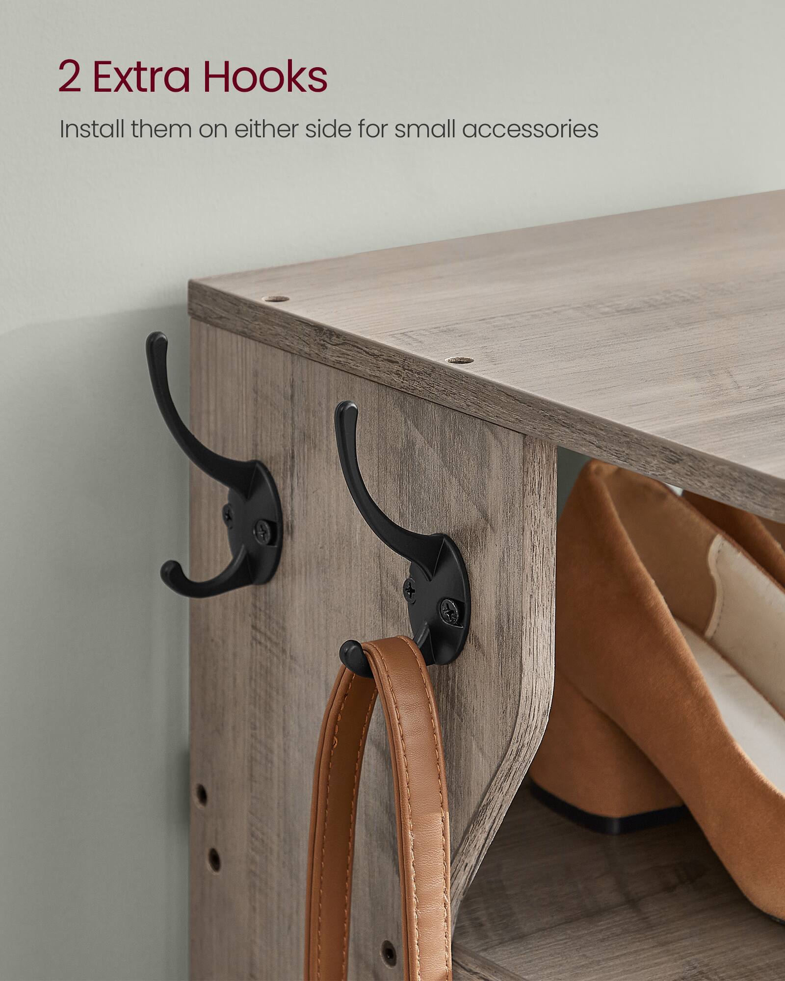 2 Extra Hooks  
Install them on either side for small accessories