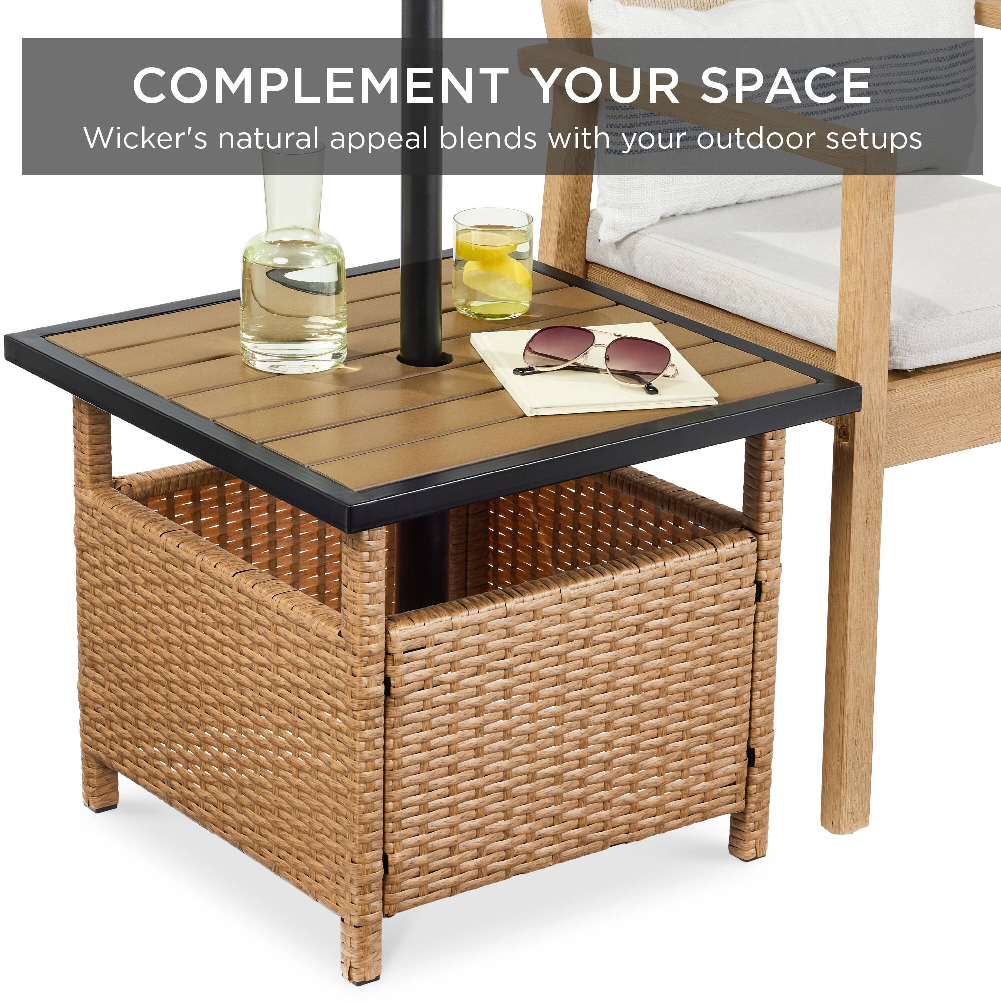 COMPLEMENT YOUR SPACE  
Wicker's natural appeal blends with your outdoor setups