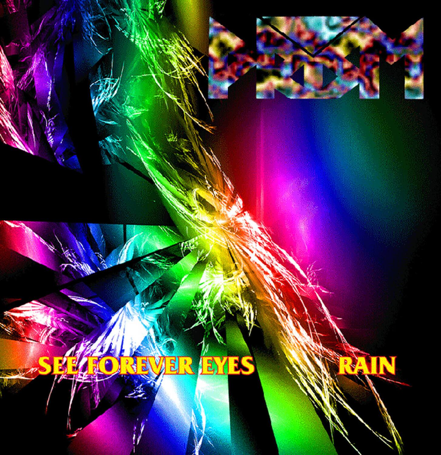 SEE FOREVER EYES  
RAIN