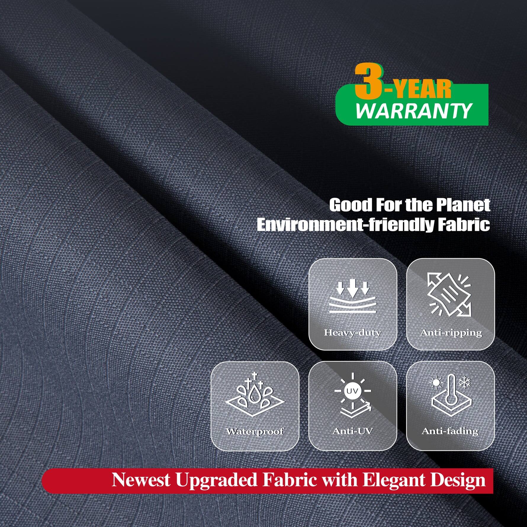 3-YEAR WARRANTY

Good For the Planet  
Environment-friendly Fabric

Heavy-duty  
Anti-ripping  
Waterproof  
Anti-UV  
Anti-fading

Newest Upgraded Fabric with Elegant Design