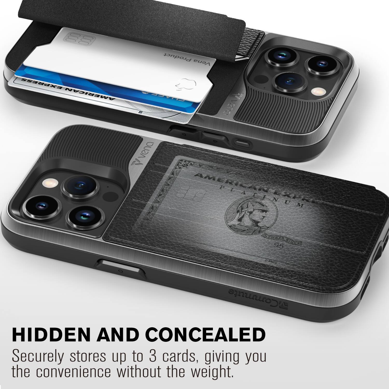 HIDDEN AND CONCEALED
Securely stores up to 3 cards, giving you the convenience without the weight.

88 Product Vena EXPRESS i AMERICAN - aG vena I AMERIC PLA PLATINUM NUM M I T 95