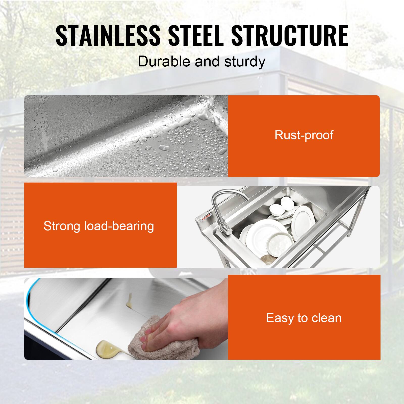 STAINLESS STEEL STRUCTURE
Durable and sturdy
Rust-proof
Strong load-bearing
Easy to clean