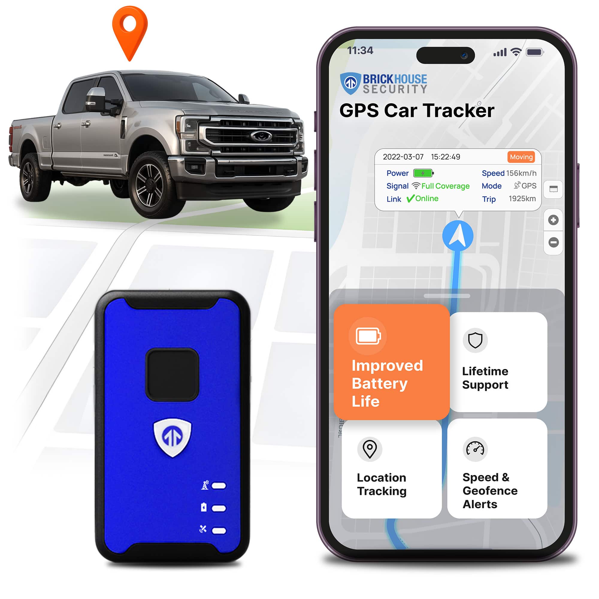 BRICKHOUSE SECURITY GPS Car Tracker

2022-03-07 15:22:49  
Moving  
Power  
Signal Full Coverage  
Mode GPS  
Link Online  
Trip 1925km  

Improved Battery Life  
Lifetime Support  
Location Tracking  
Speed & Geofence Alerts