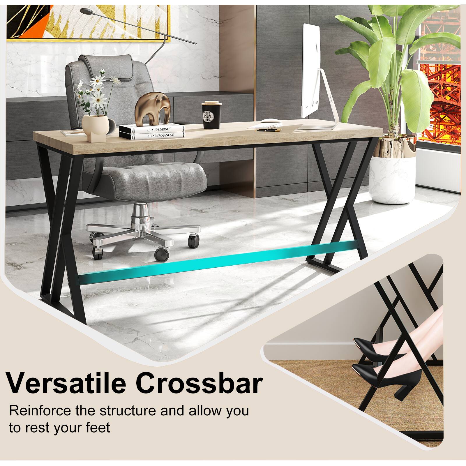 Versatile Crossbar  
Reinforce the structure and allow you to rest your feet