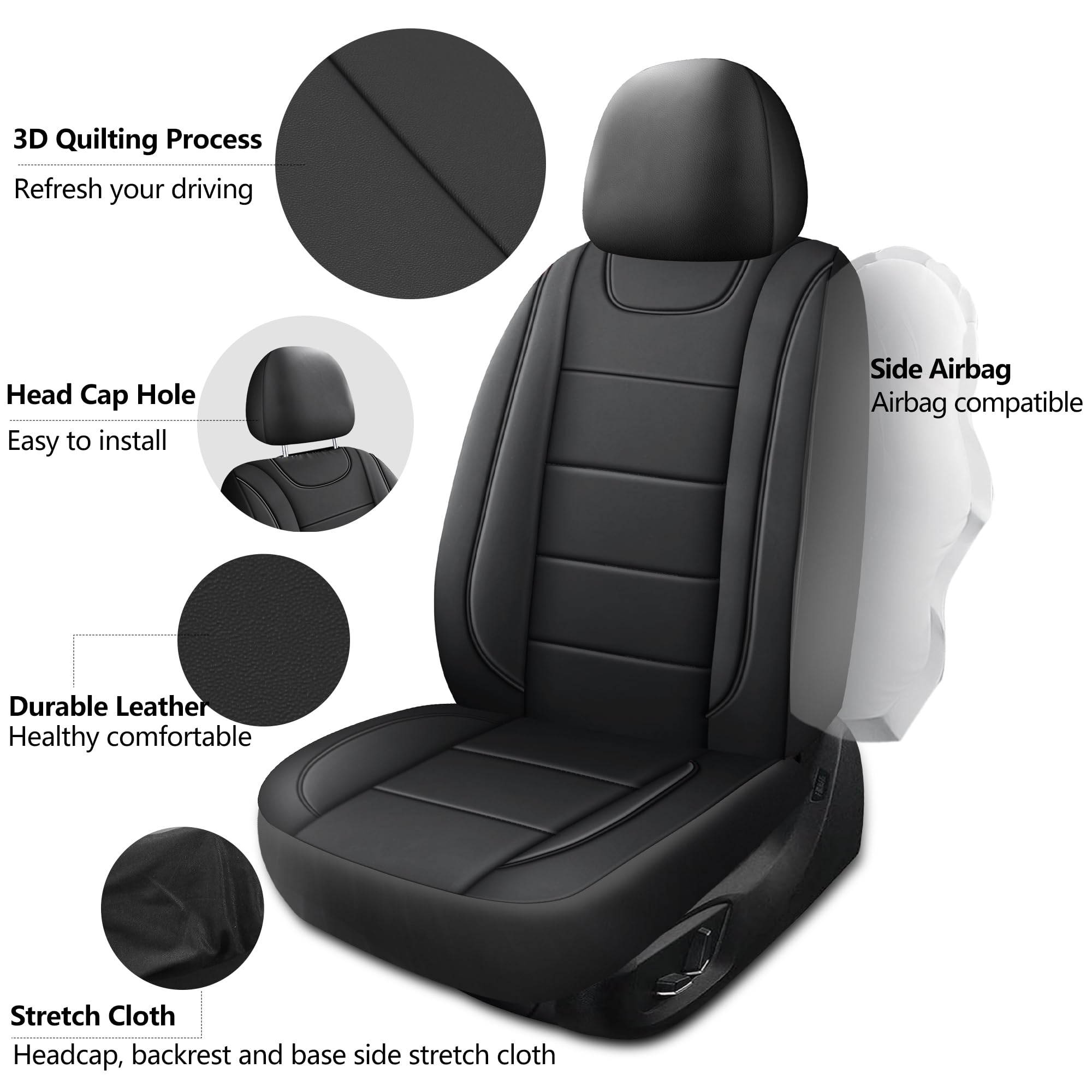 - 3D Quilting Process
  - Refresh your driving

- Head Cap Hole
  - Easy to install

- Side Airbag
  - Airbag compatible

- Durable Leather
  - Healthy comfortable

- Stretch Cloth
  - Headcap, backrest and base side stretch cloth