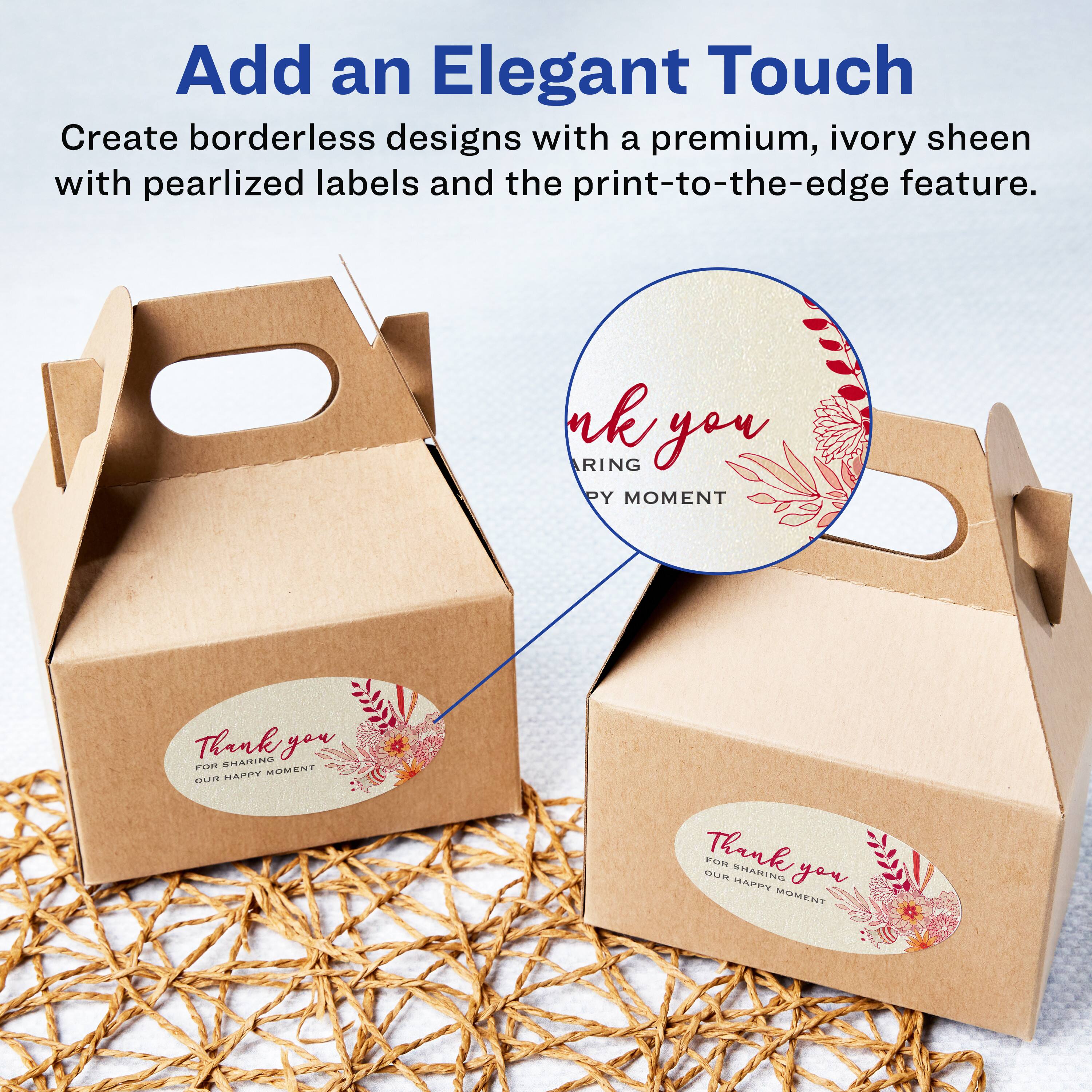 Add an Elegant Touch

Create borderless designs with a premium, ivory sheen with pearlized labels and the print-to-the-edge feature.

Thank you  
FOR SHARING  
OUR HAPPY MOMENT