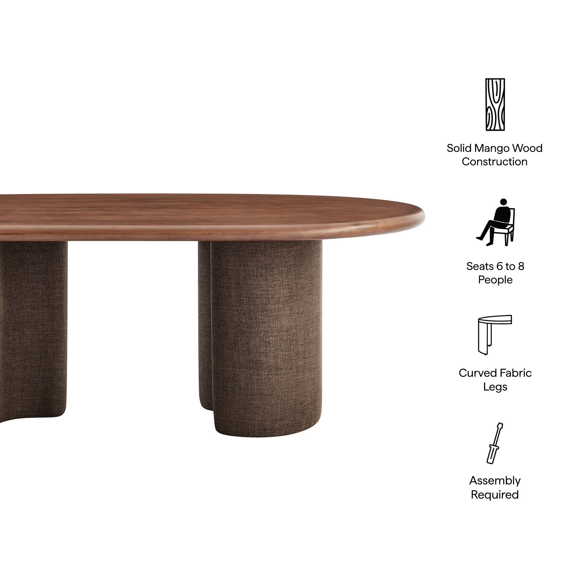 Solid Mango Wood Construction  
Seats 6 to 8 People  
Curved Fabric Legs  
Assembly Required