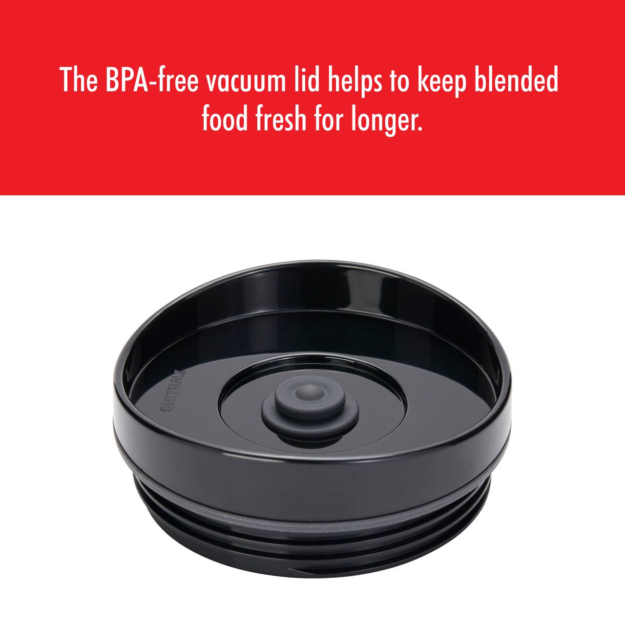 The BPA-free vacuum lid helps to keep blended food fresh for longer.