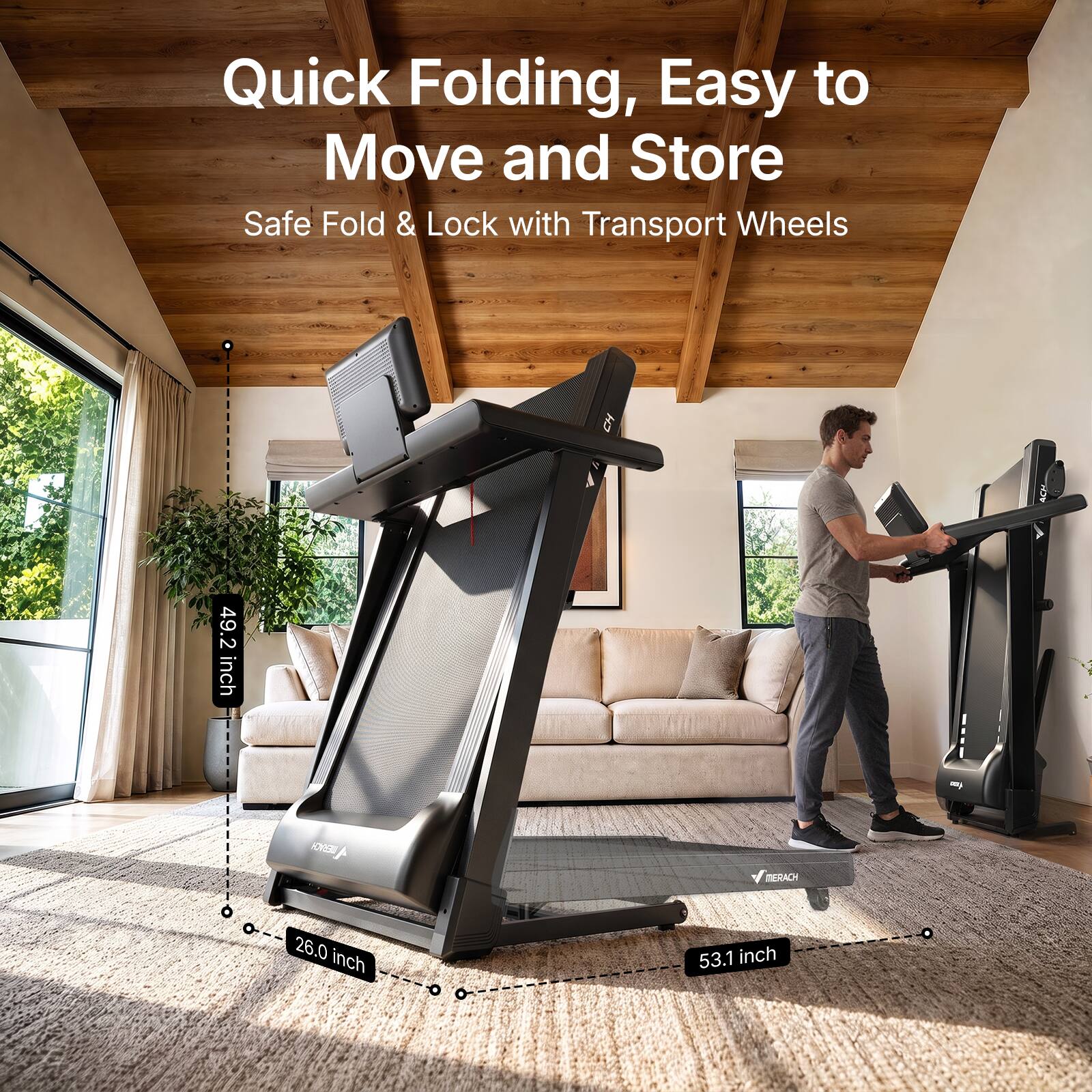 Quick Folding, Easy to Move and Store  
Safe Fold & Lock with Transport Wheels  

49.2 inch  
26.0 inch  
53.1 inch