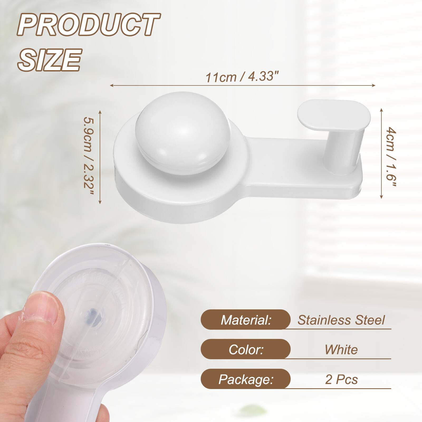 PRODUCT SIZE  
11cm / 4.33"  
5.9cm / 2.32"  
4cm / 1.6"  

Material: Stainless Steel  
Color: White  
Package: 2 Pcs