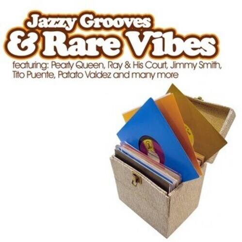 Jazzy Grooves & Rare Vibes  
featuring: Pearly Queen, Ray & His Court, Jimmy Smith, Tito Puente, Patato Valdez and many more