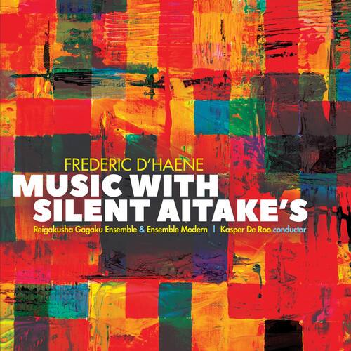 D'Haene / Reigakusha Gagaku Ensemble - Music with Silent Aitake's   - COMPACT DISCS [CD] price history on PriceWatchPro