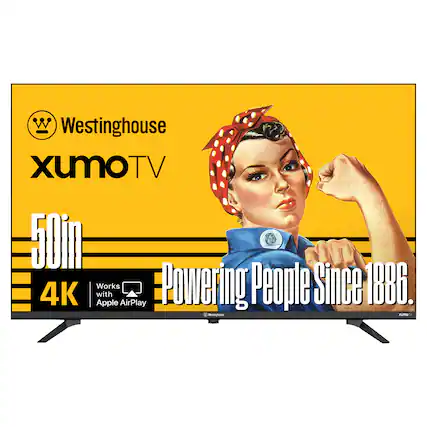 Westinghouse XumoTV 50" 4K TV
Works with Apple AirPlay
Powering People Since 1886.