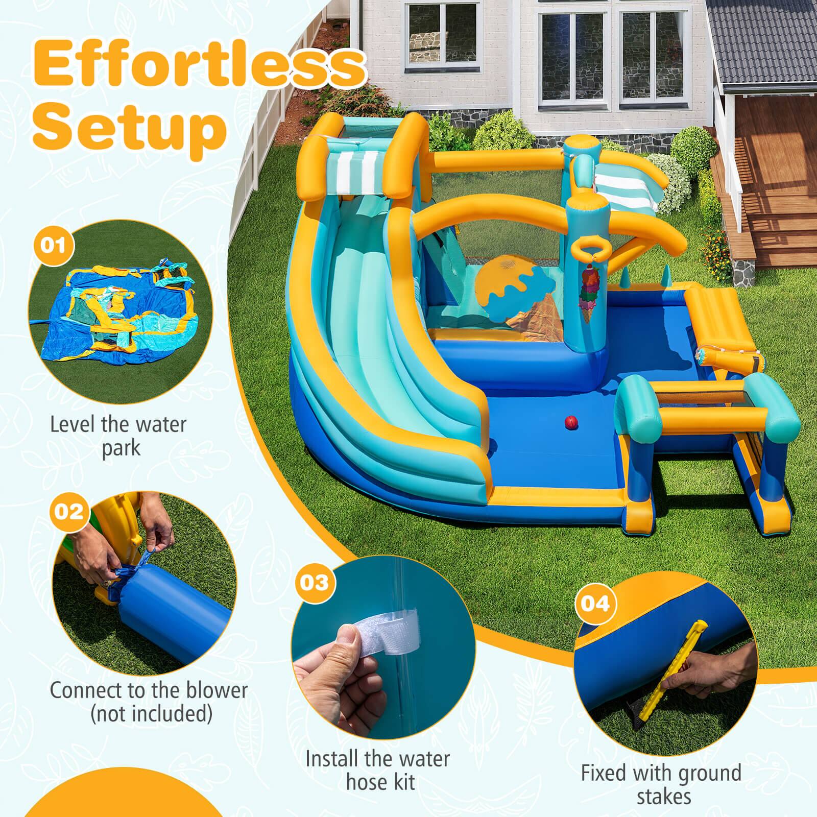 Effortless Setup

01 Level the water park

02 Connect to the blower (not included)

03 Install the water hose kit

04 Fixed with ground stakes