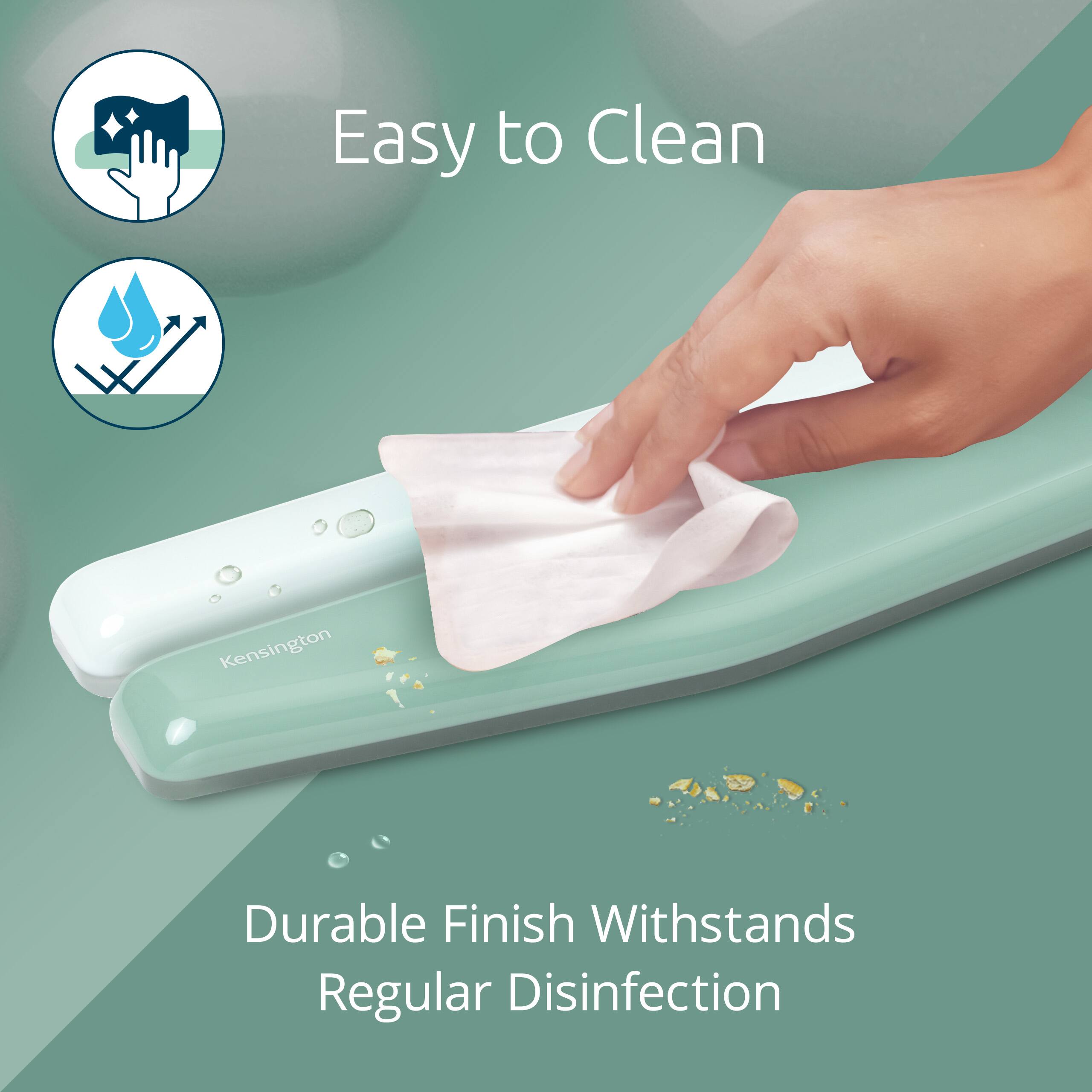 Easy to Clean  
Durable Finish Withstands Regular Disinfection