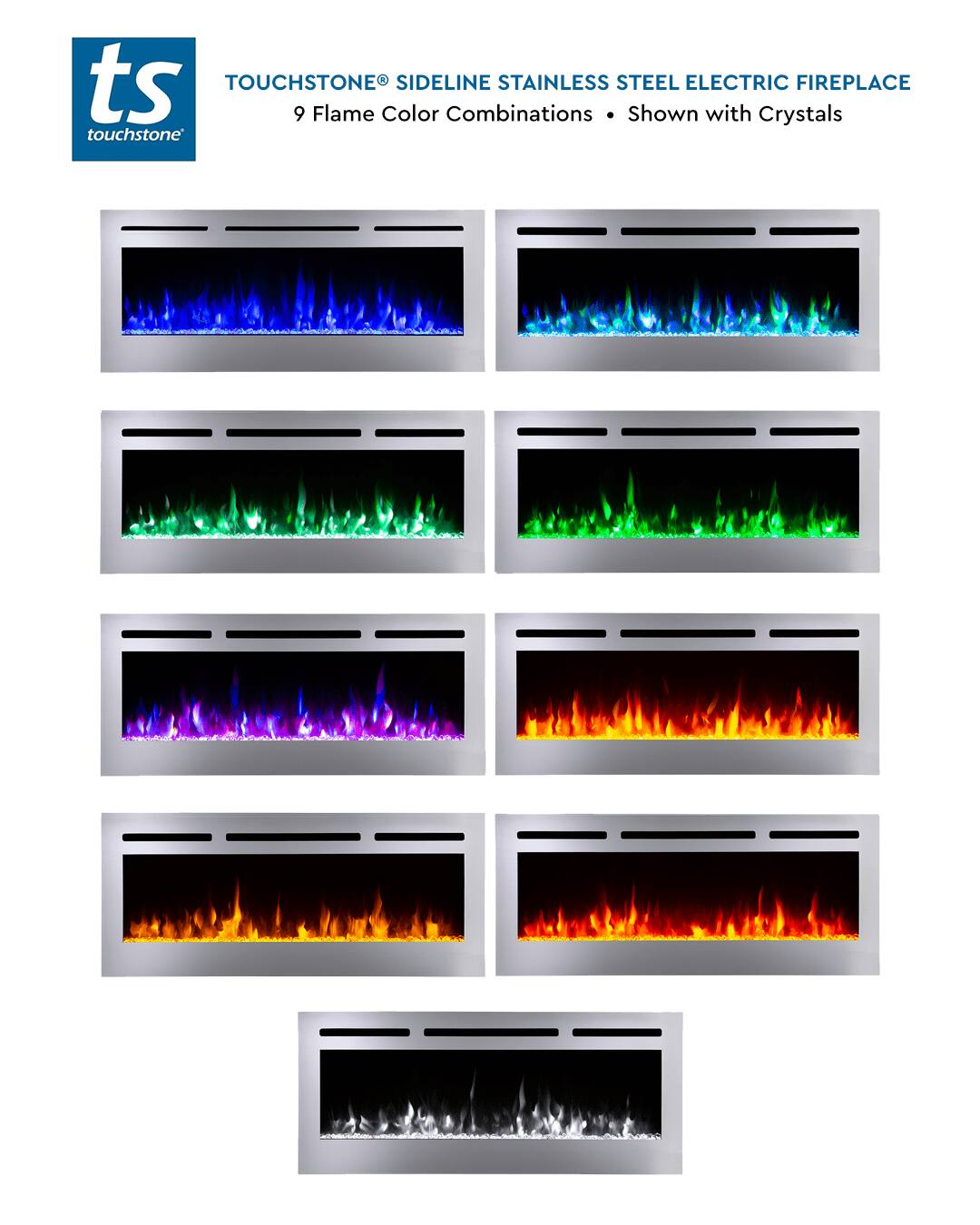 ts TOUCHSTONE SIDELINE STAINLESS STEEL ELECTRIC FIREPLACE 9 Flame Color Combinations Shown with Crystals